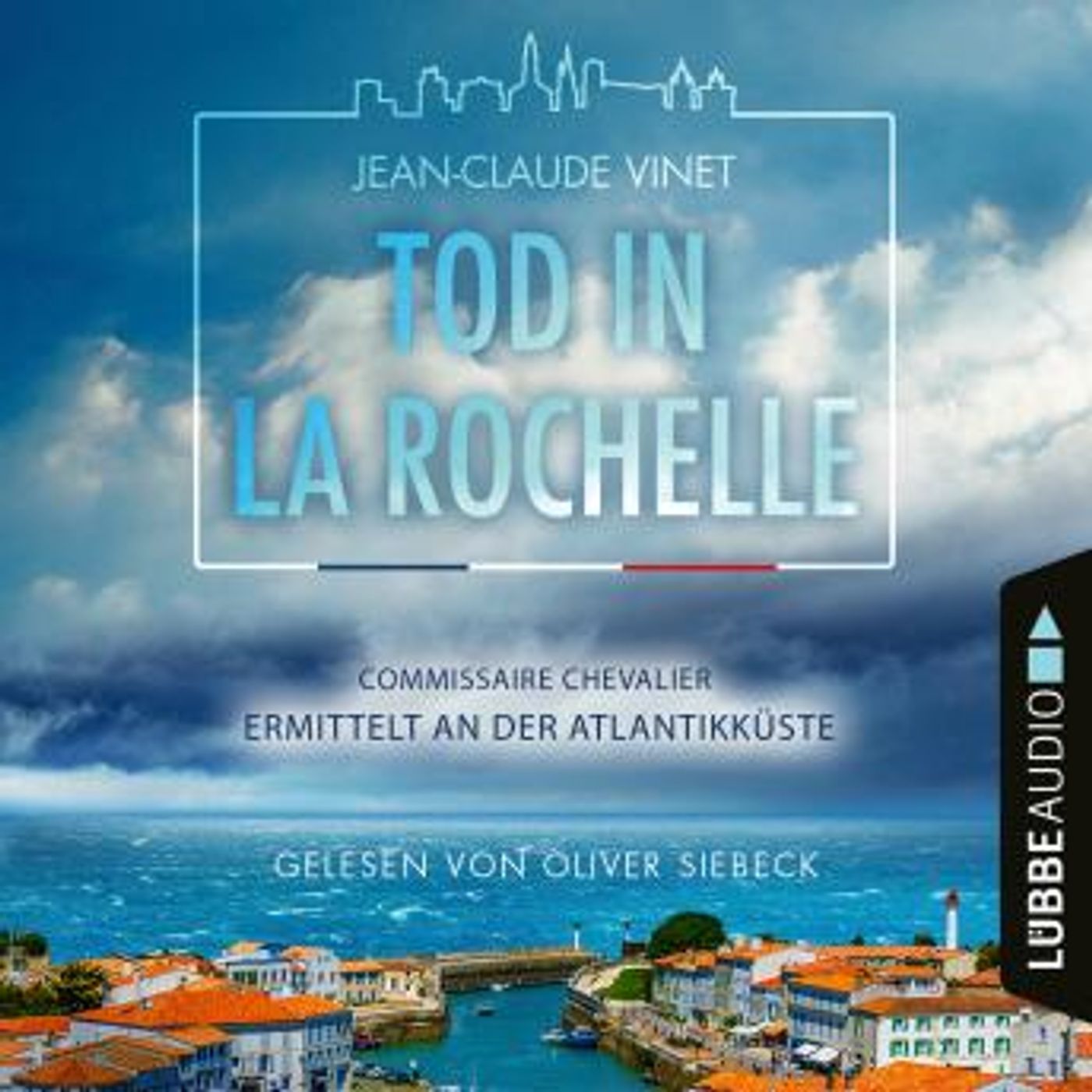 [German] - Tod in La Rochelle - Commissaire Chevalier ermittelt an der Atlantikküste - Commissaire Chevalier, Teil 1 (Ungekürzt) by Jean-Cla episode artwork