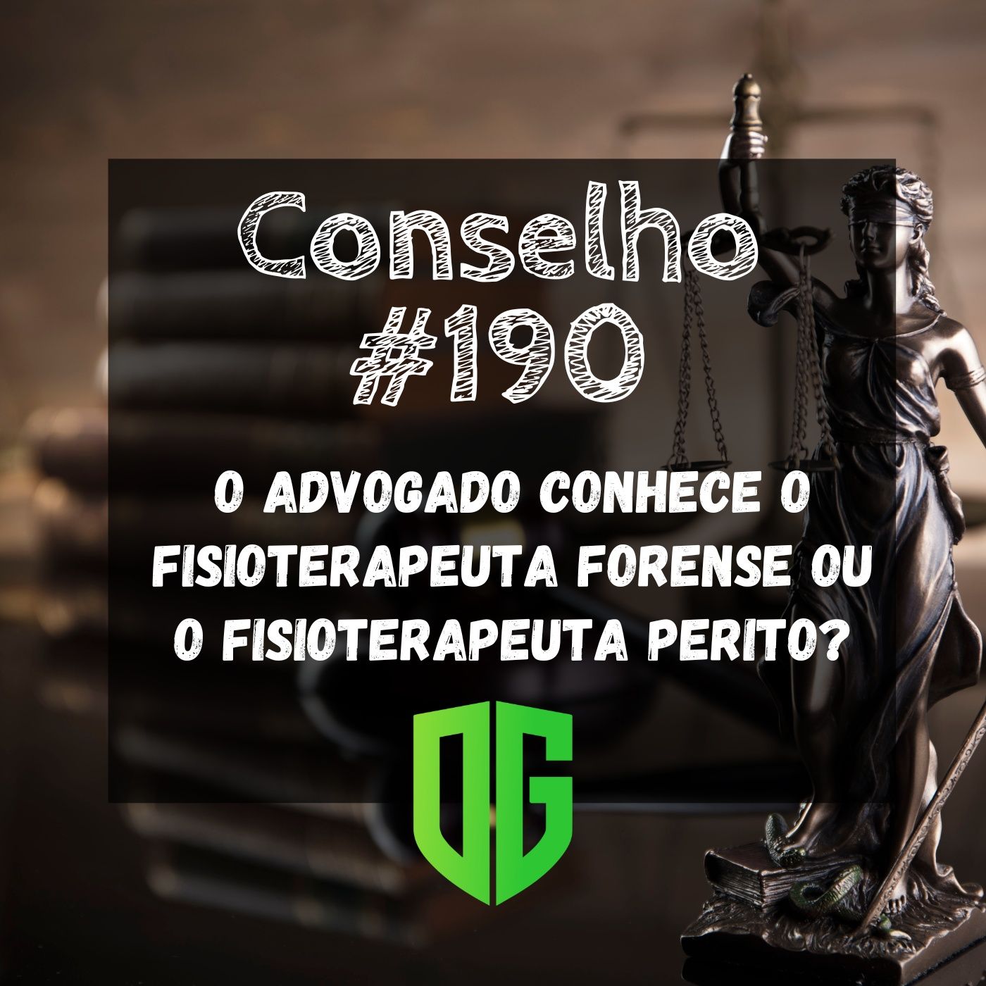 Conselho #190 - O advogado conhece o Fisioterapeuta Forense ou o Fisioterapeuta Perito? episode artwork