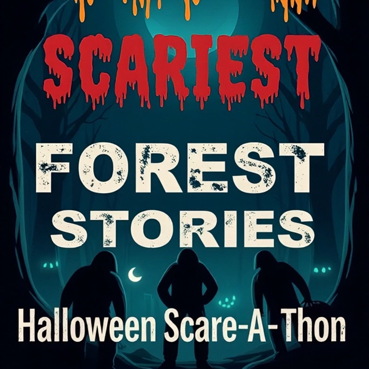 Top 3 SCARIEST forest stories Halloween Scare-A-Thon (part 1) episode artwork