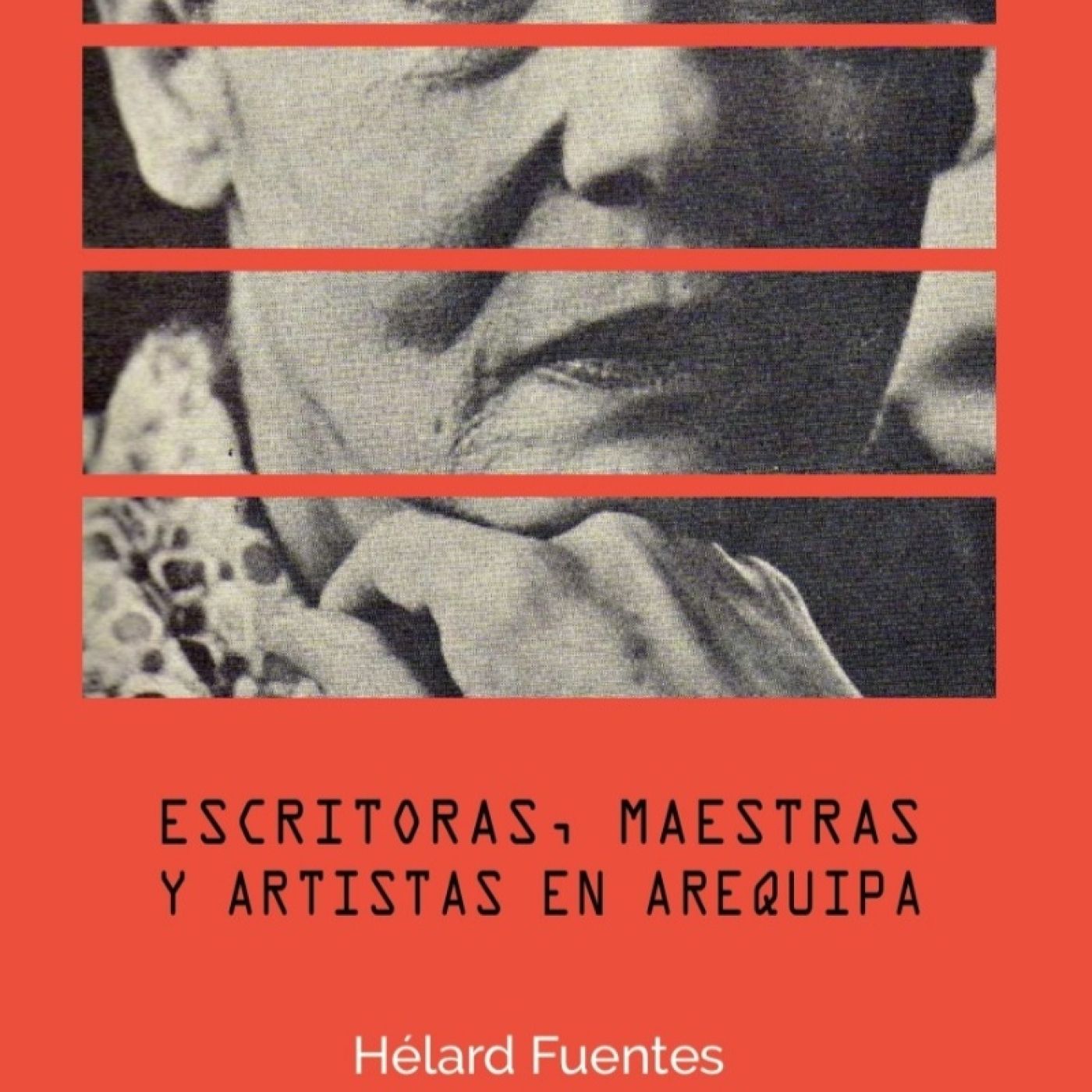 DICCIONARIO BIOGRÁFICO ESCRITORAS, MAESTRAS Y ARTISTAS EN AREQUIPA - Hélard Fuentes Pastor episode artwork