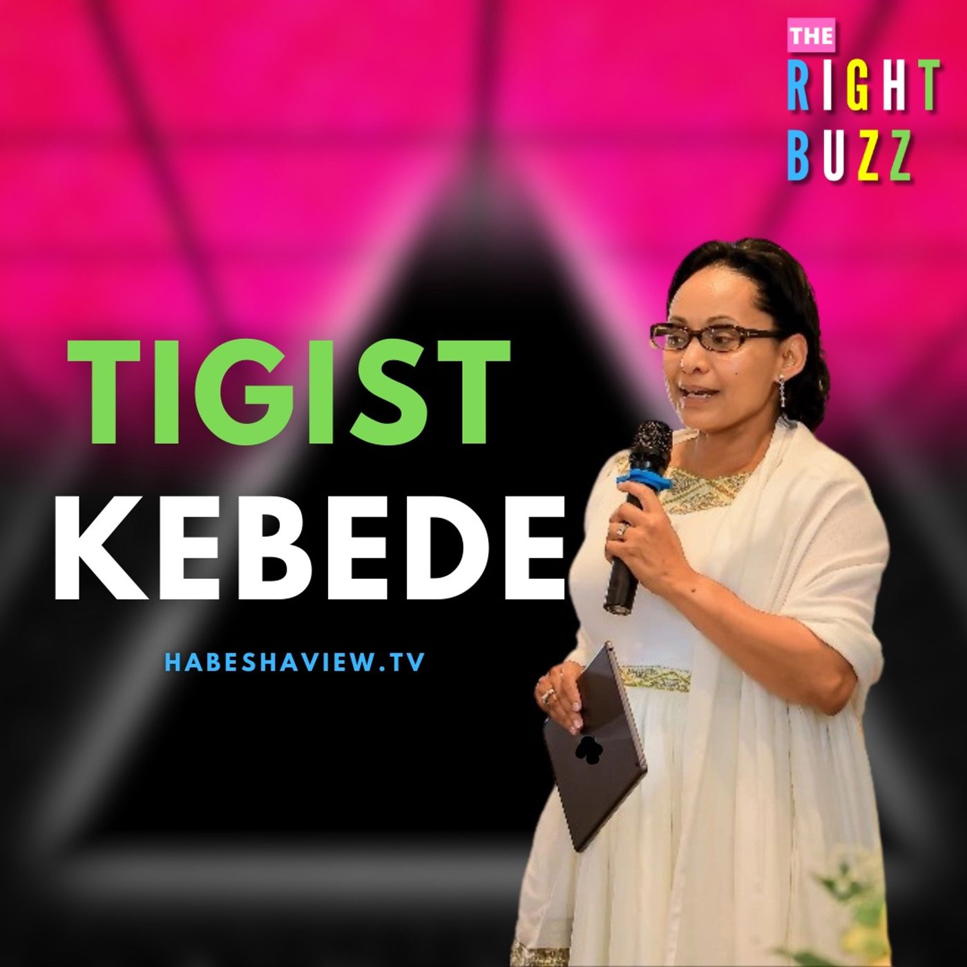 Tigist Kebede podcast