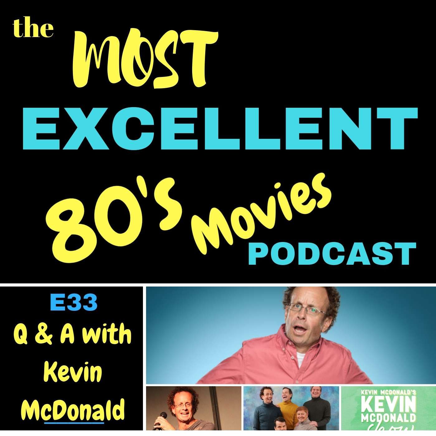 "The 80s Ruined Movies" A Delightful Q & A with Kids in the Hall's Kevin McDonald