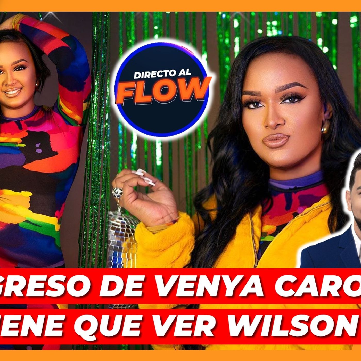 EL REGRESO DE VENYA CAROLINA ¿QUE TIENE QUE VER WILSON SUED EN ESTO episode artwork