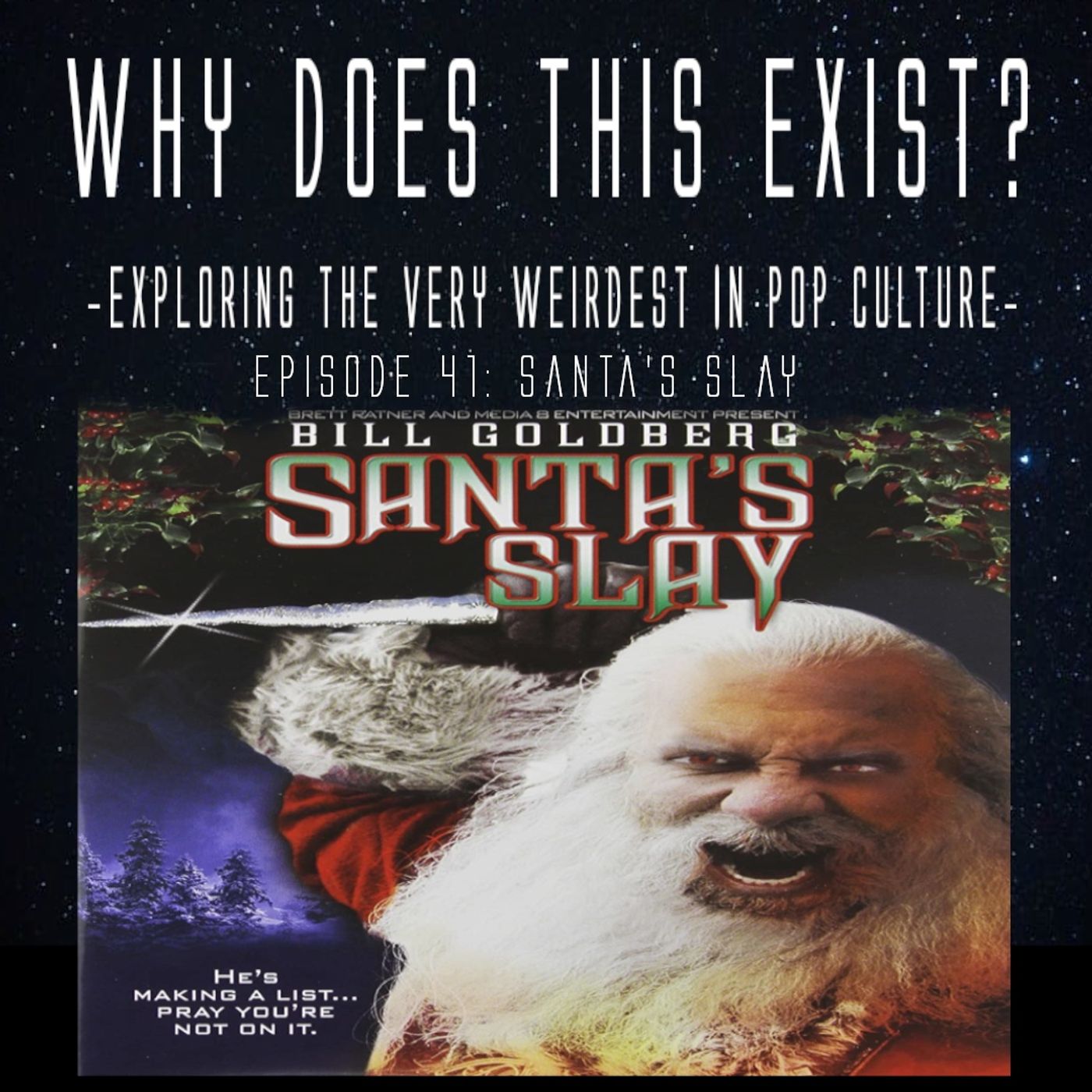 Episode 41: Santa’s Slay episode artwork