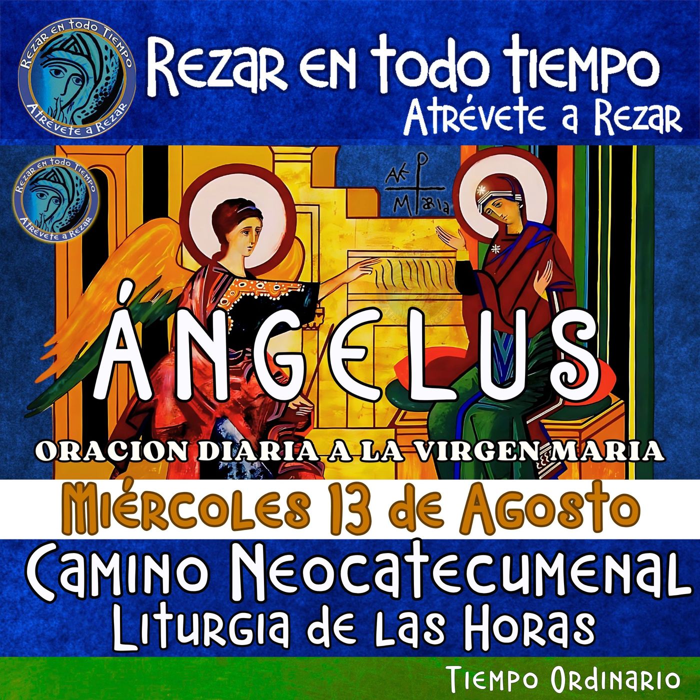 ANGELUS DEL DIA DE HOY. MIERCOLES 13 DE AGOSTO 2025, 🙏ORACION A NUESTRA MADRE 🌹LA VIRGEN MARIA 🙏.