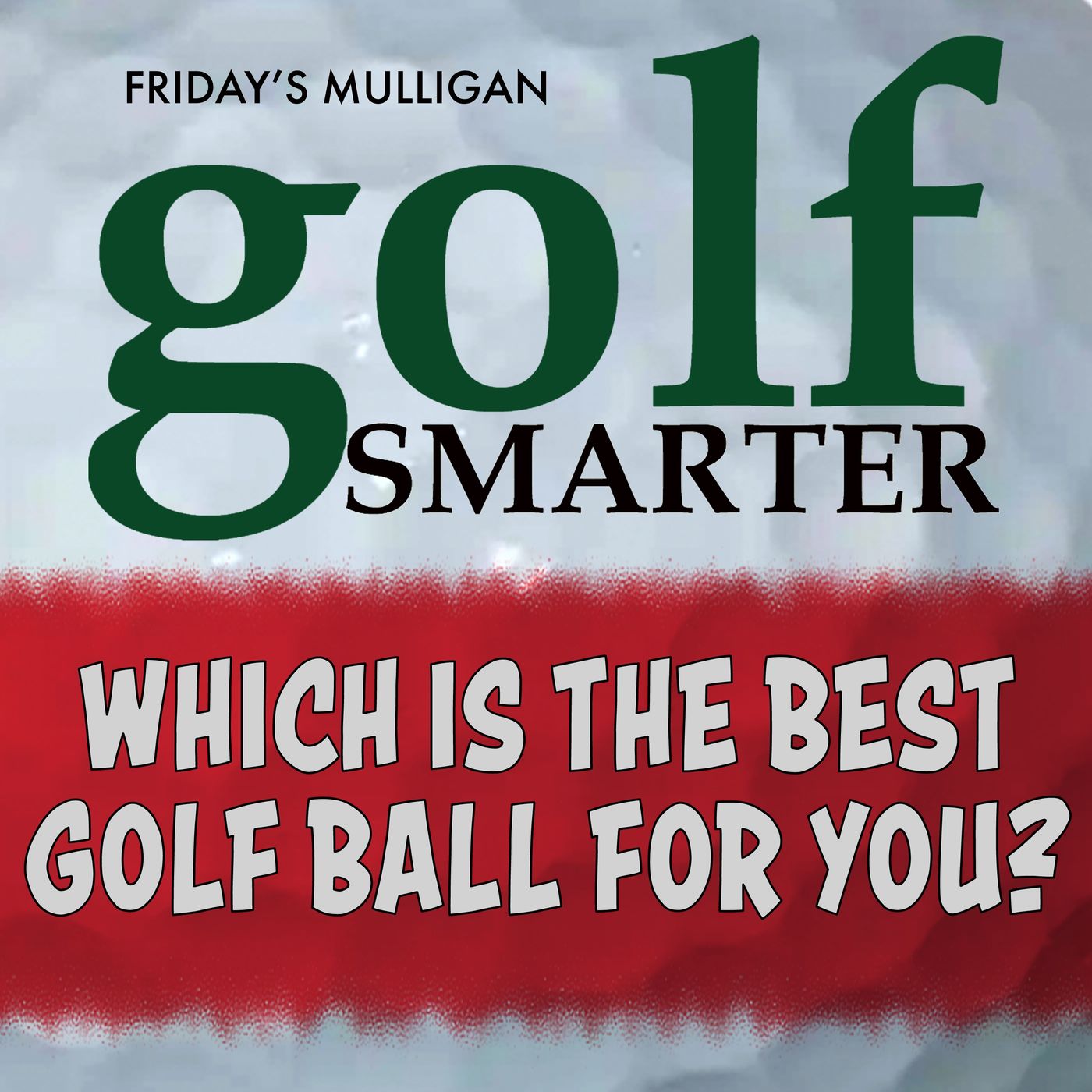 Which is The Best Golf Ball For You? Featuring Dixon Golf President William Carey