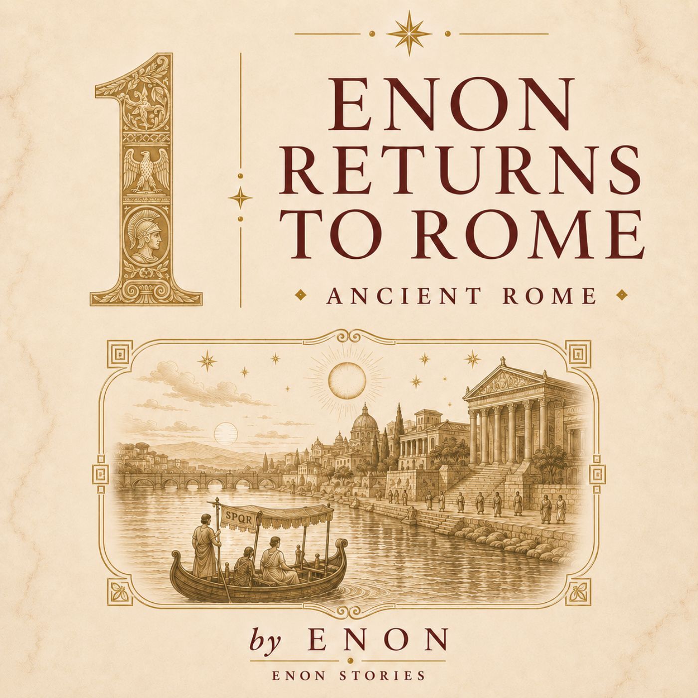 Ancient Rome - ENON RETURNS TO ROME