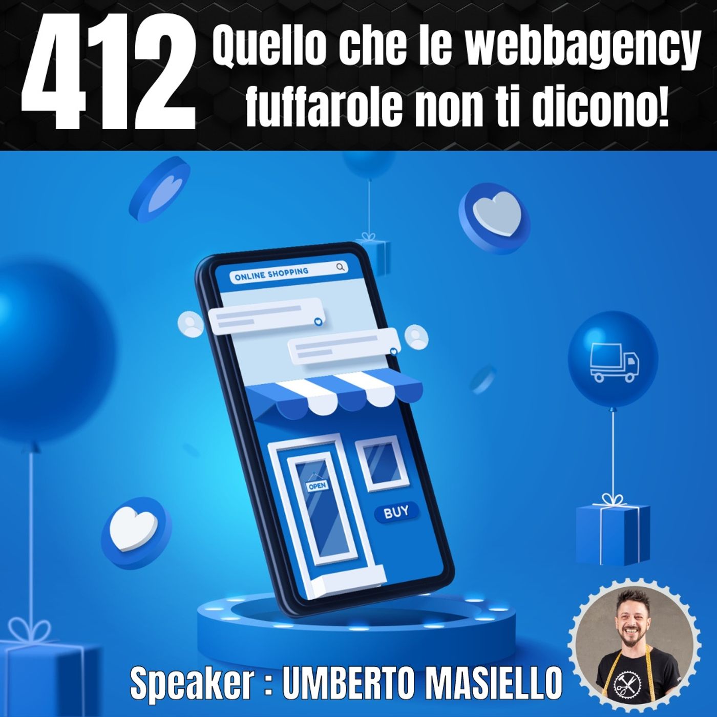 412 - Quello che le Webbagency fuffa non ti dicono