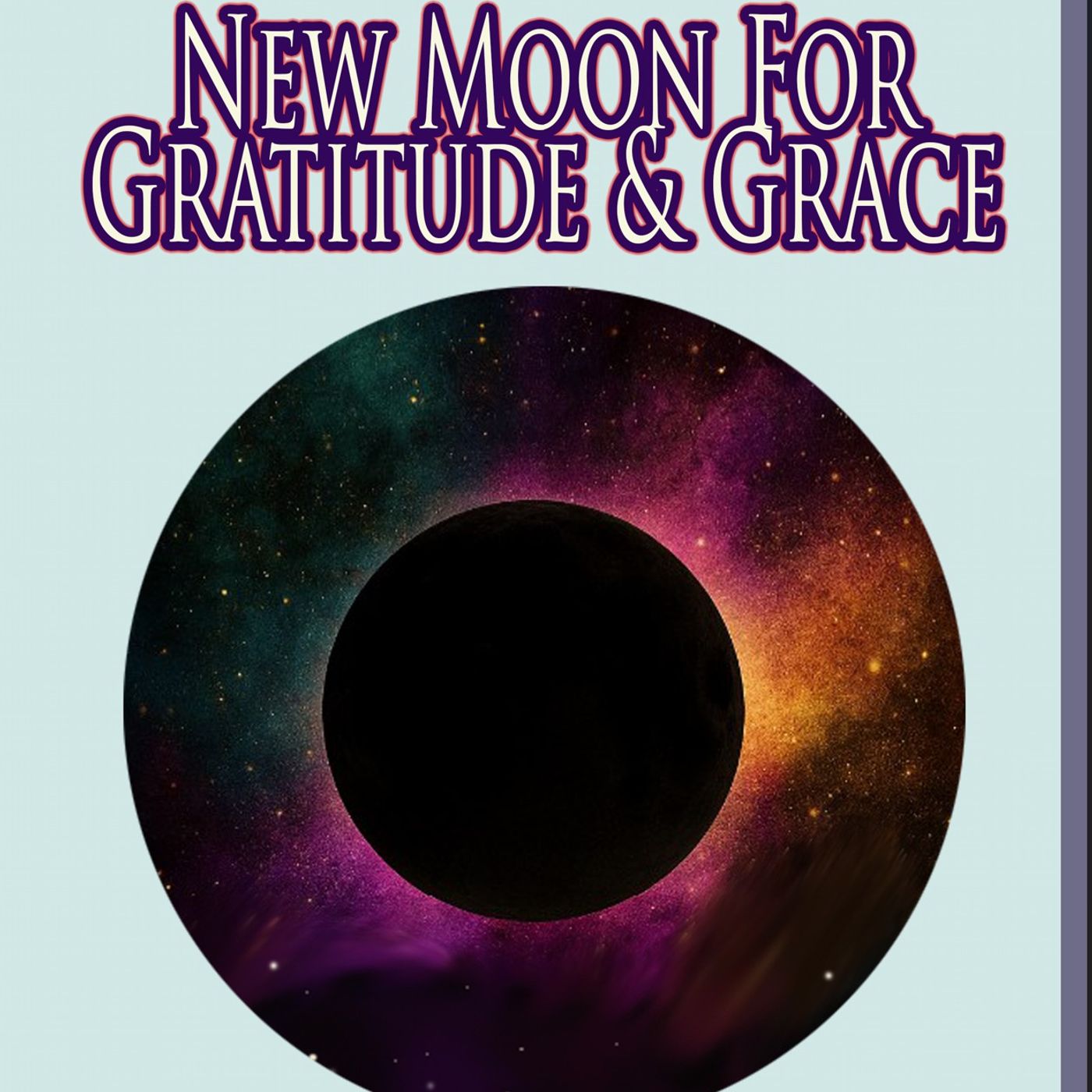 New Moon Gratitude & Grace