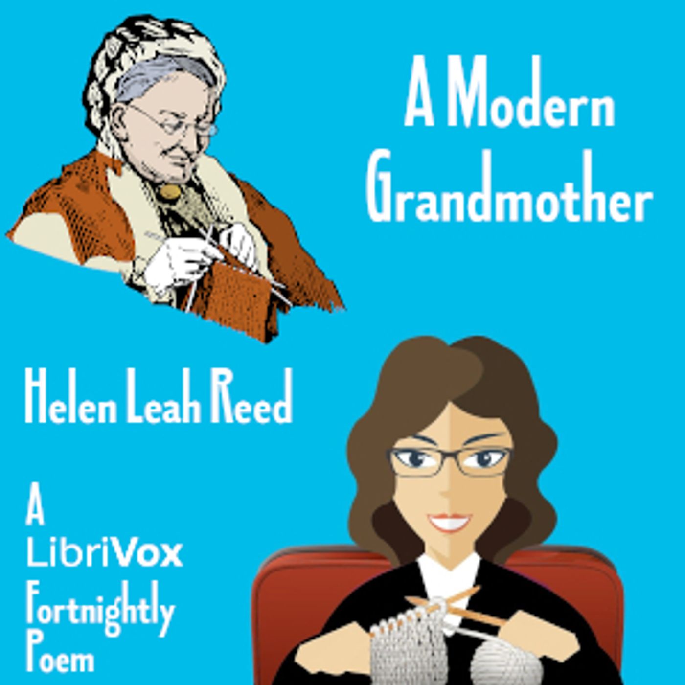 Modern Grandmother, A by Helen Leah Reed (1860 - 1926)