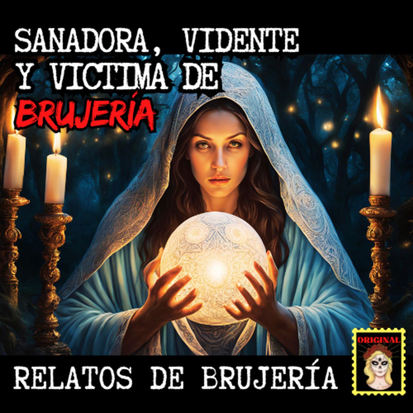 👉SOY SANADORA, VIDENTE Y VICTIMA DE BRUJERÍA💔 RELATOS DE BRUJERÍA (Viviendo con el miedo) episode artwork