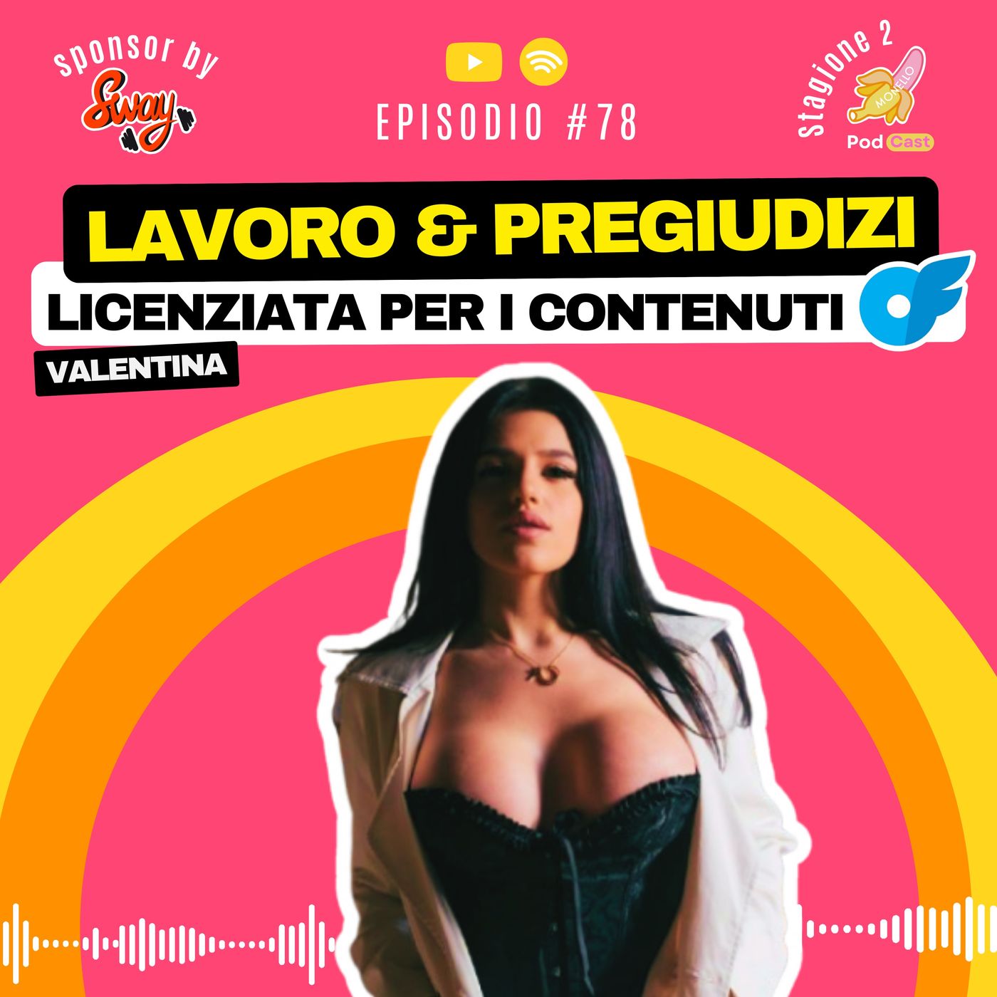 S2.#78 Licenziata per OF: Vita personale e professionale - Valentina