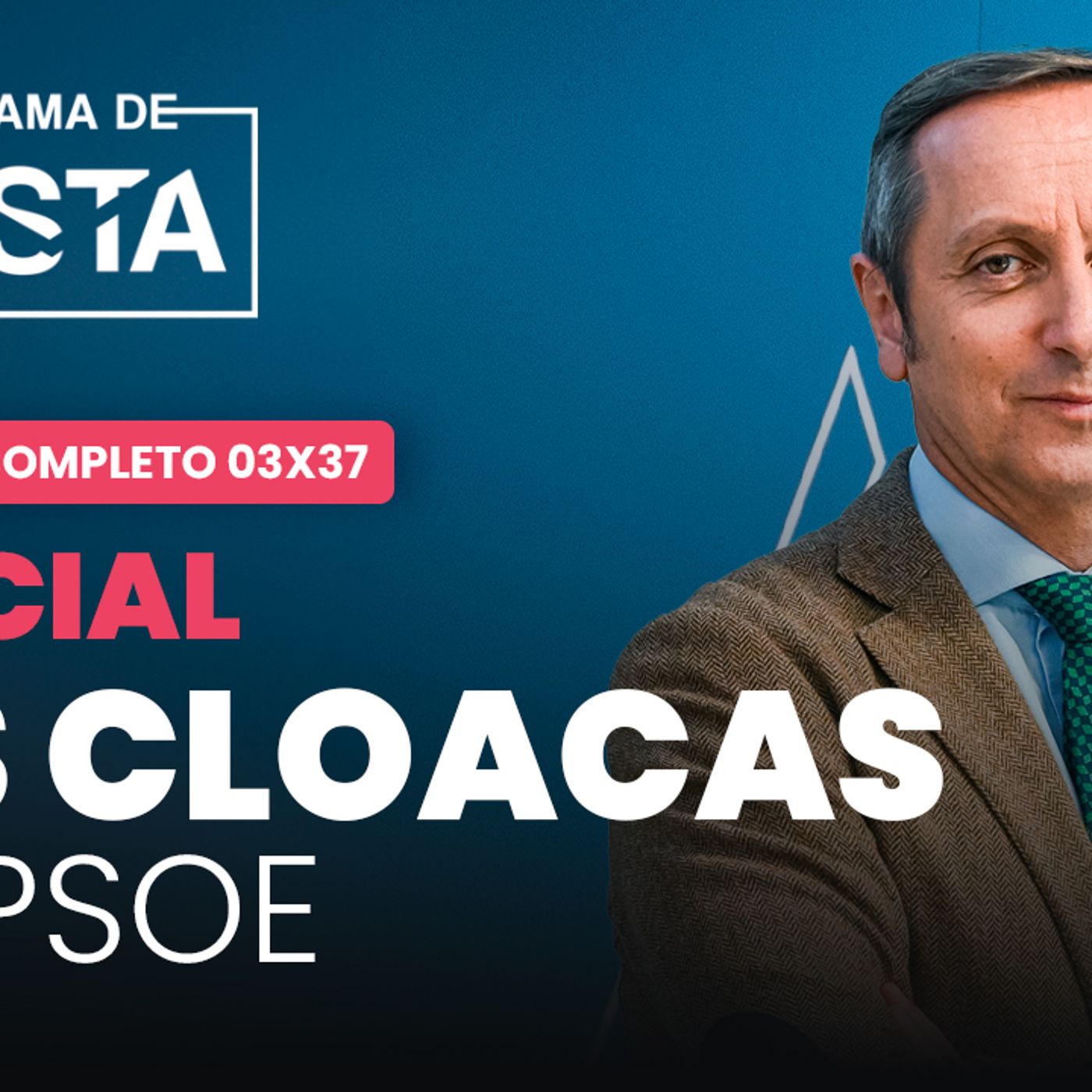 Especial Programa de Cuesta: las cloacas del PSOE episode artwork