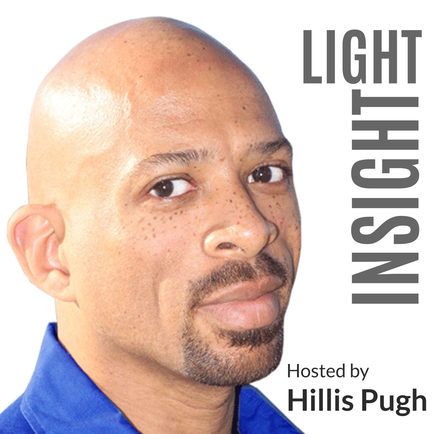 Light Insight with Hillis Pugh - Episode #34 - Let's Slow it Down!