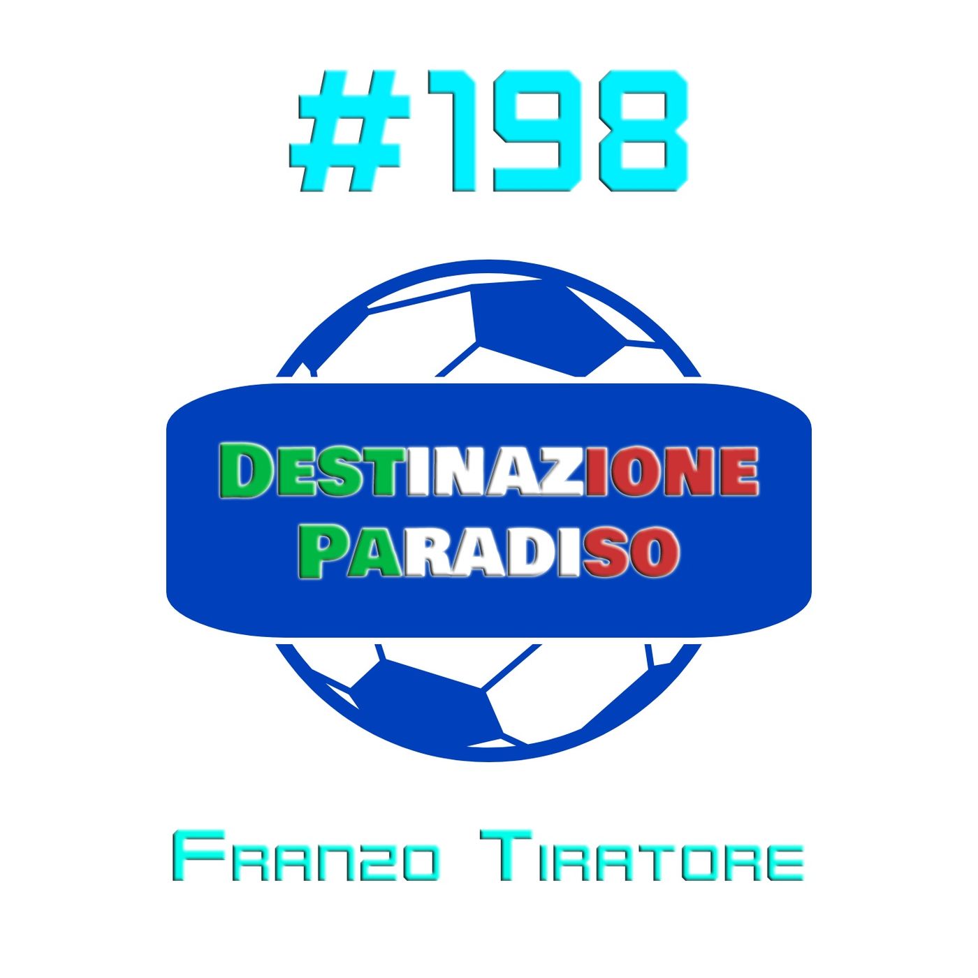 #198 - Franzo Tiratore #198 - Franzo Tiratore