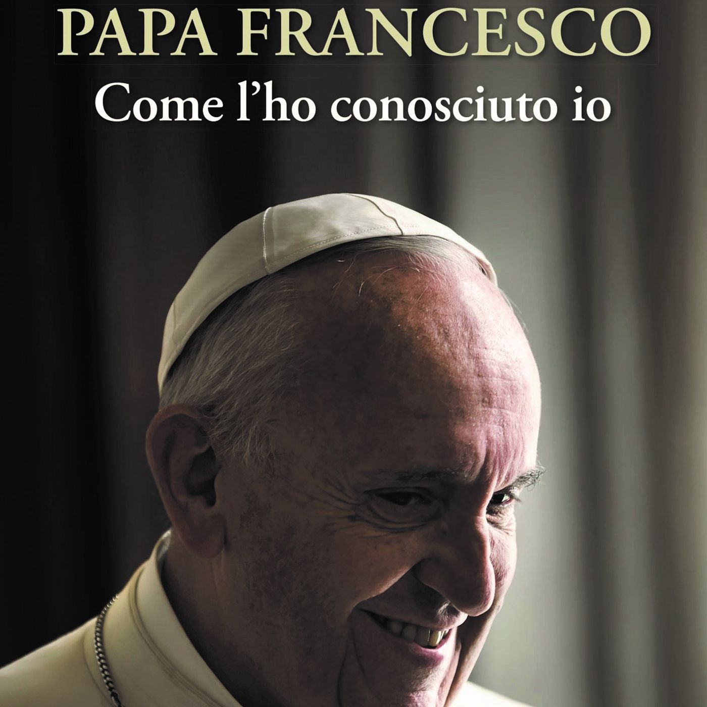 Papa Francesco. Come l’ho conosciuto io | Lucio Brunelli