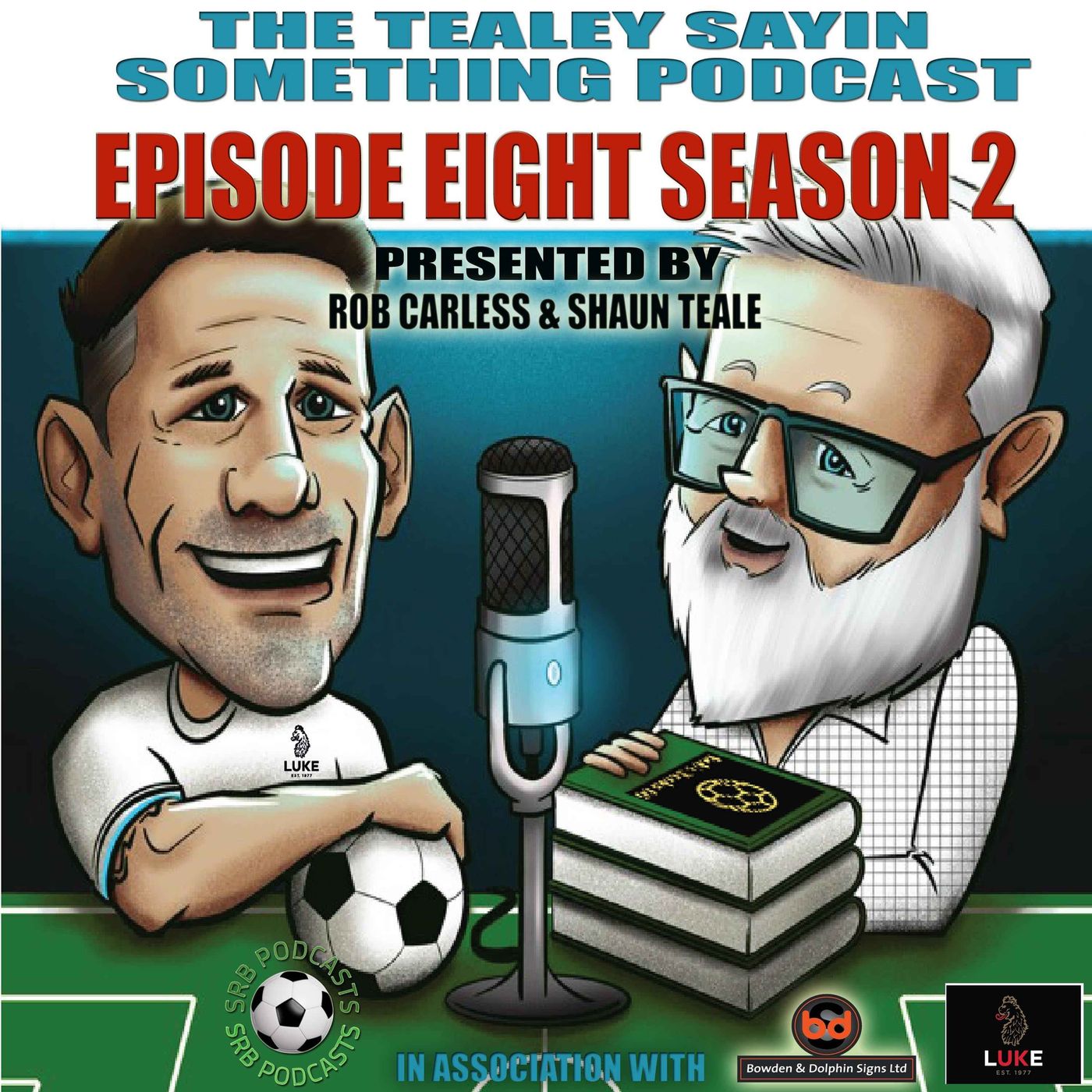 Tealey Sayin Something Episode 8 Season 2