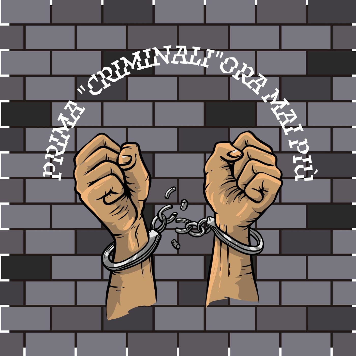 Prima "criminali" ora mai più
