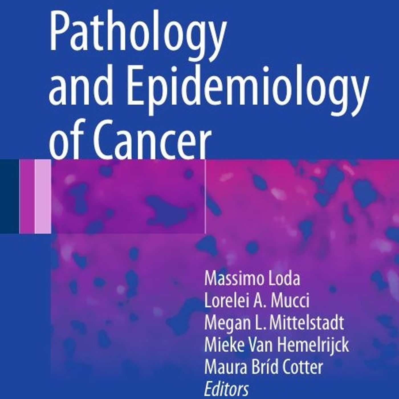 Pathology and Epidemiology of Cancer episode artwork