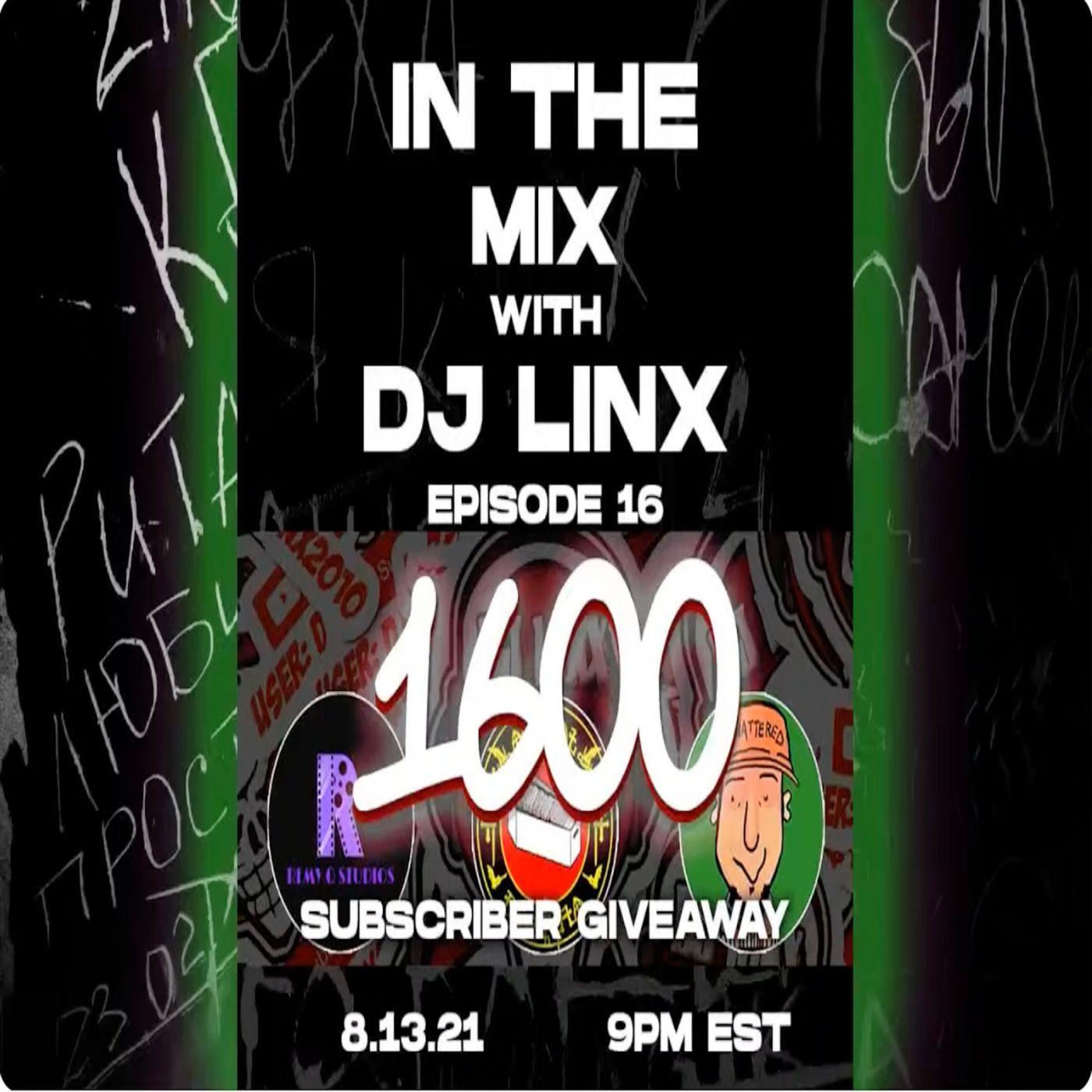 IN THE MIX WITH DJ LINX - EPISODE 16 - 1600 SUBSCRIBER GIVEAWAY episode artwork