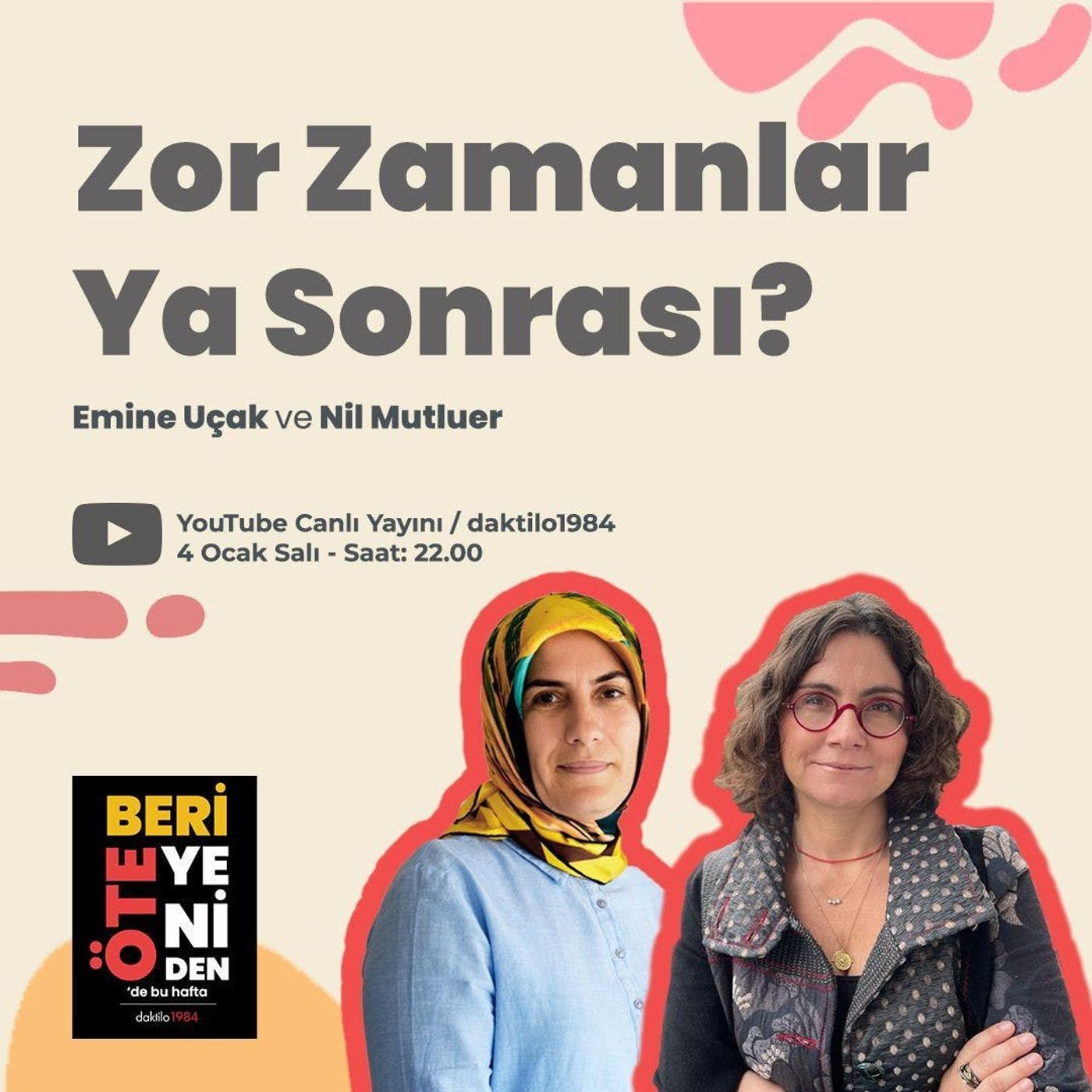 Zor Zamanlar Ya Sonrası? | Emine Uçak & Nil Mutluer | ÖteBeri Yeniden #6 episode artwork