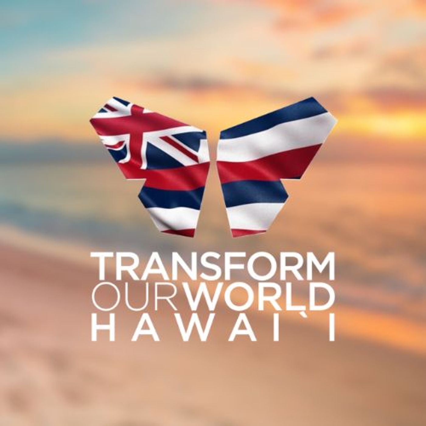 Transform our World Hawaii podcast artwork
