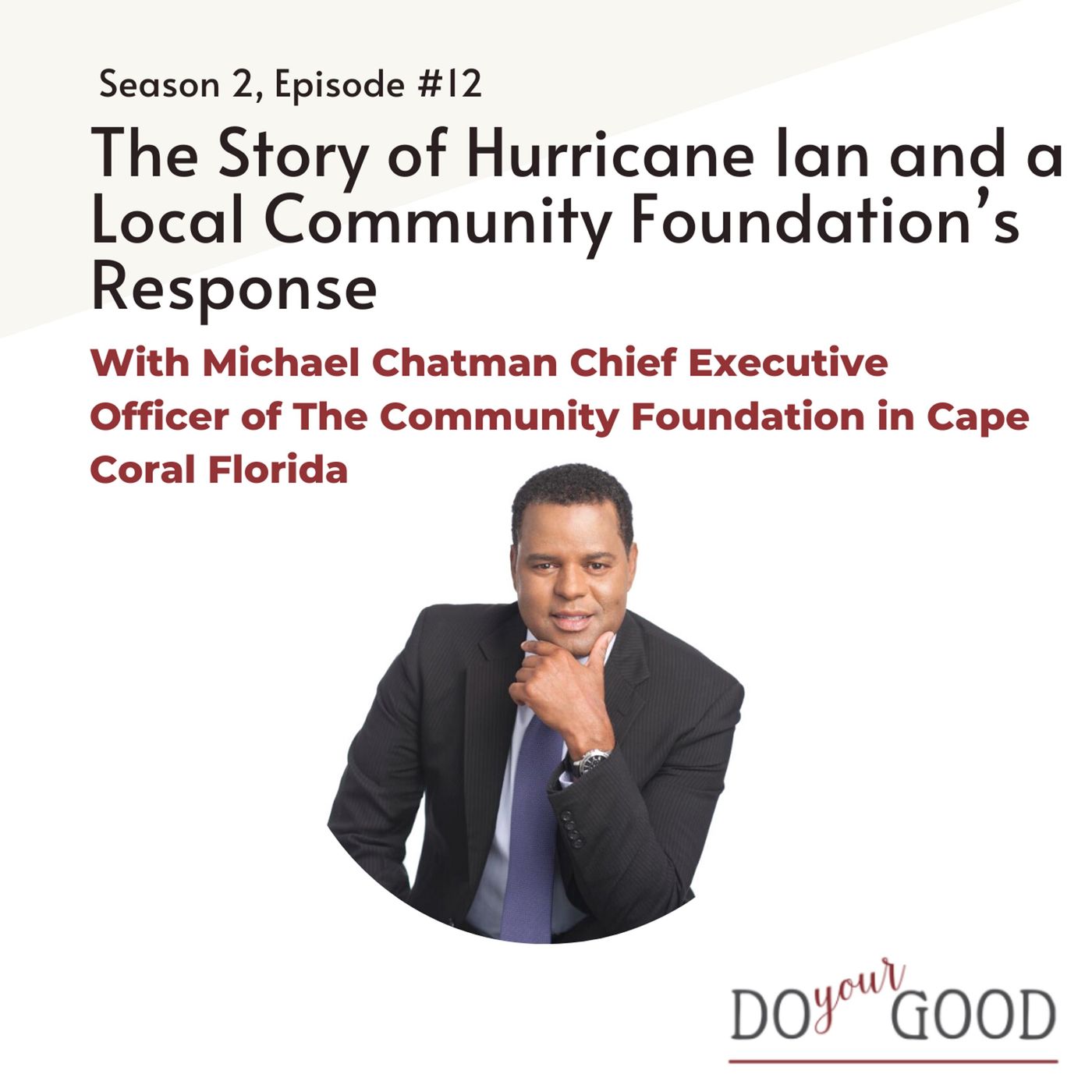 The Story of Hurricane Ian and a Local Community Foundation’s Response , With Michael Chatman Chief Executive Officer of The Community Found episode artwork