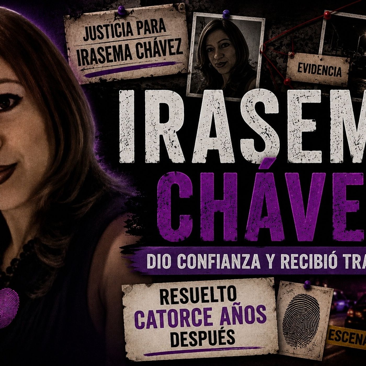 Traición y envidia_ el caso de Irasema Chávez episode artwork