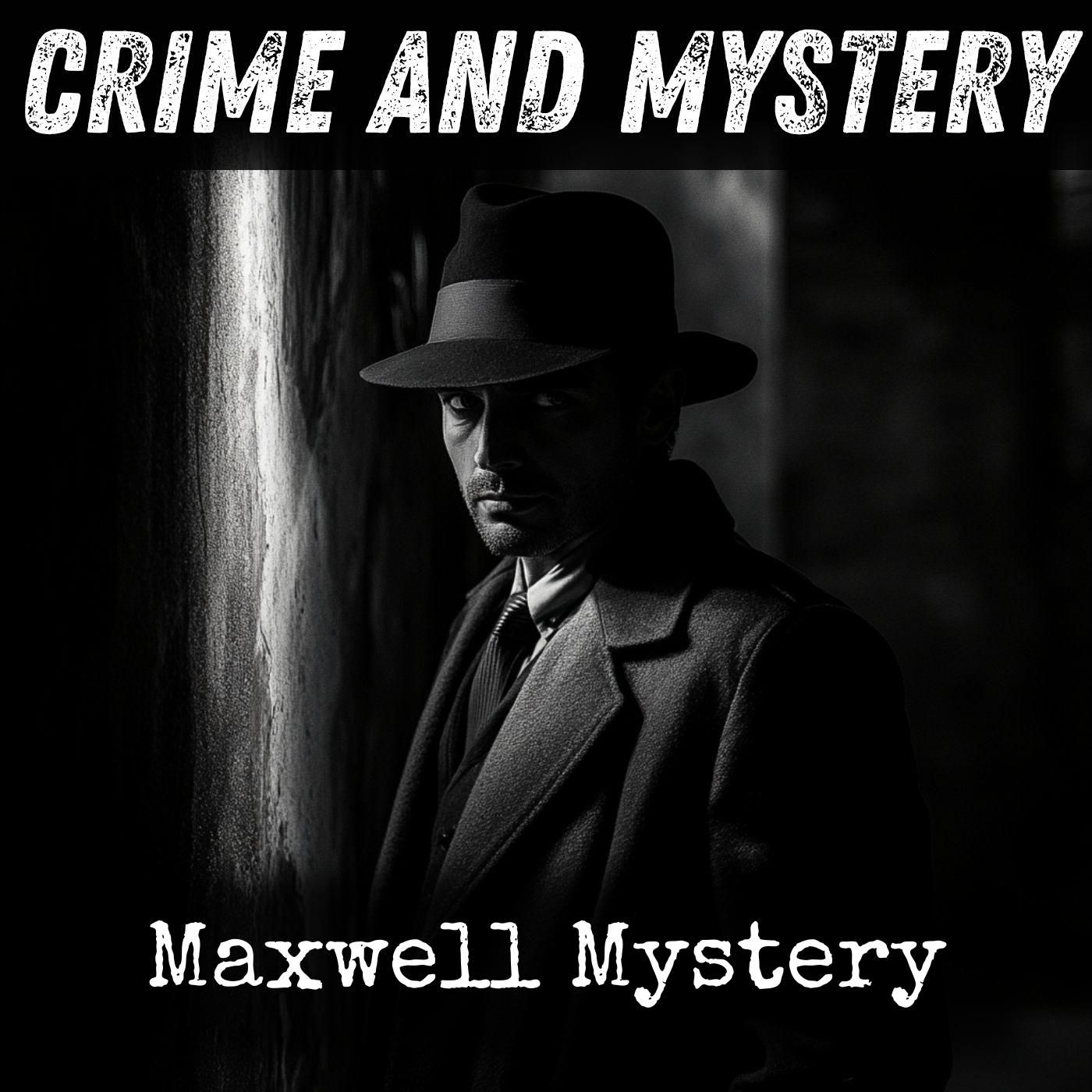 Maxwell Mystery