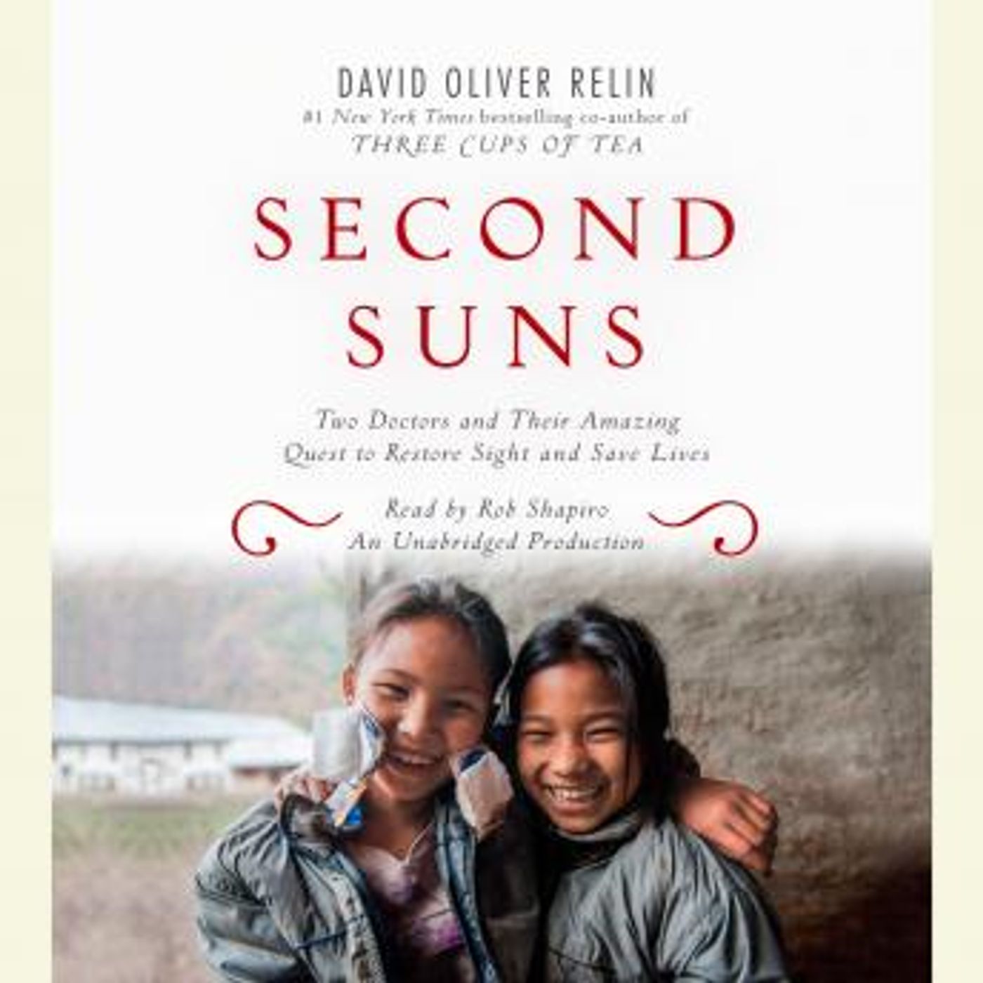 Second Suns: Two Doctors and Their Amazing Quest to Restore Sight and Save Lives by David Oliver Relin episode artwork