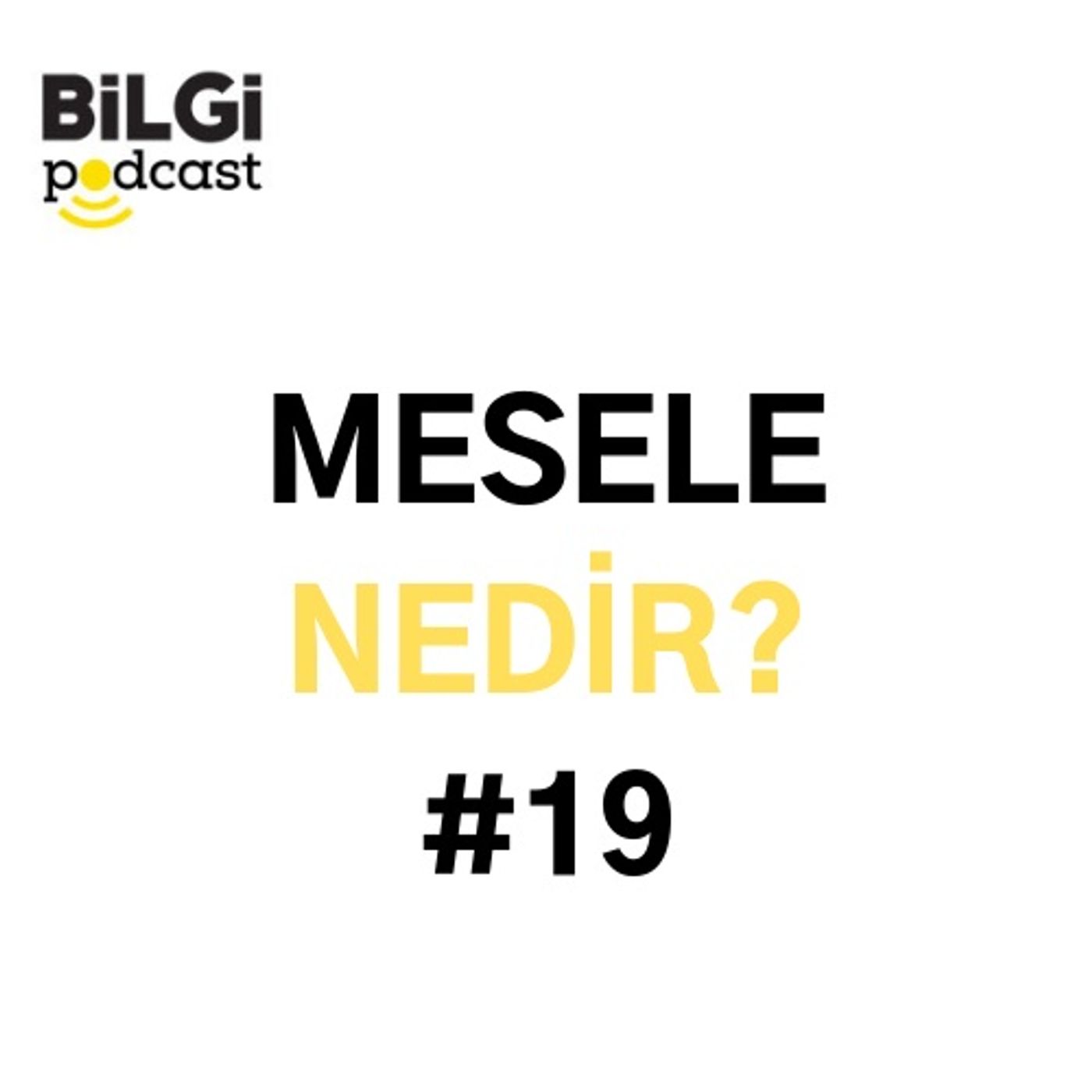 BİLGİ Podcast