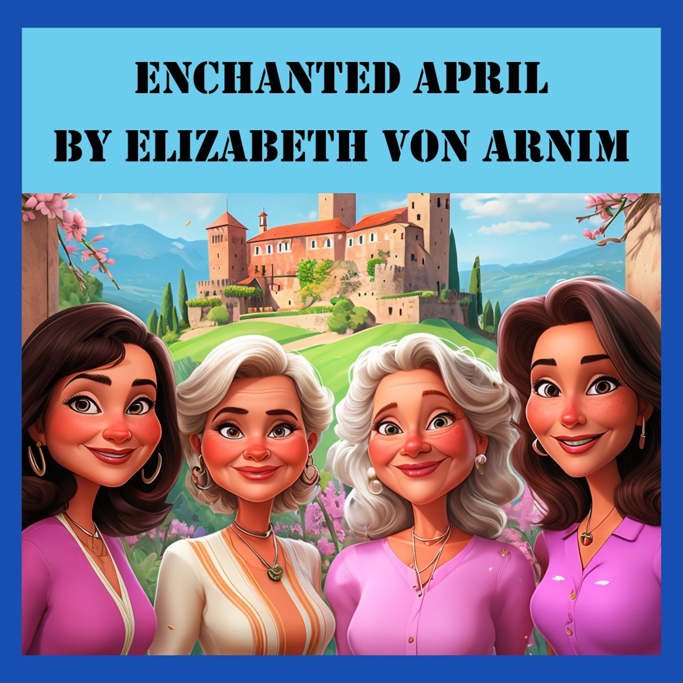 The Enchanted April - AudioBook