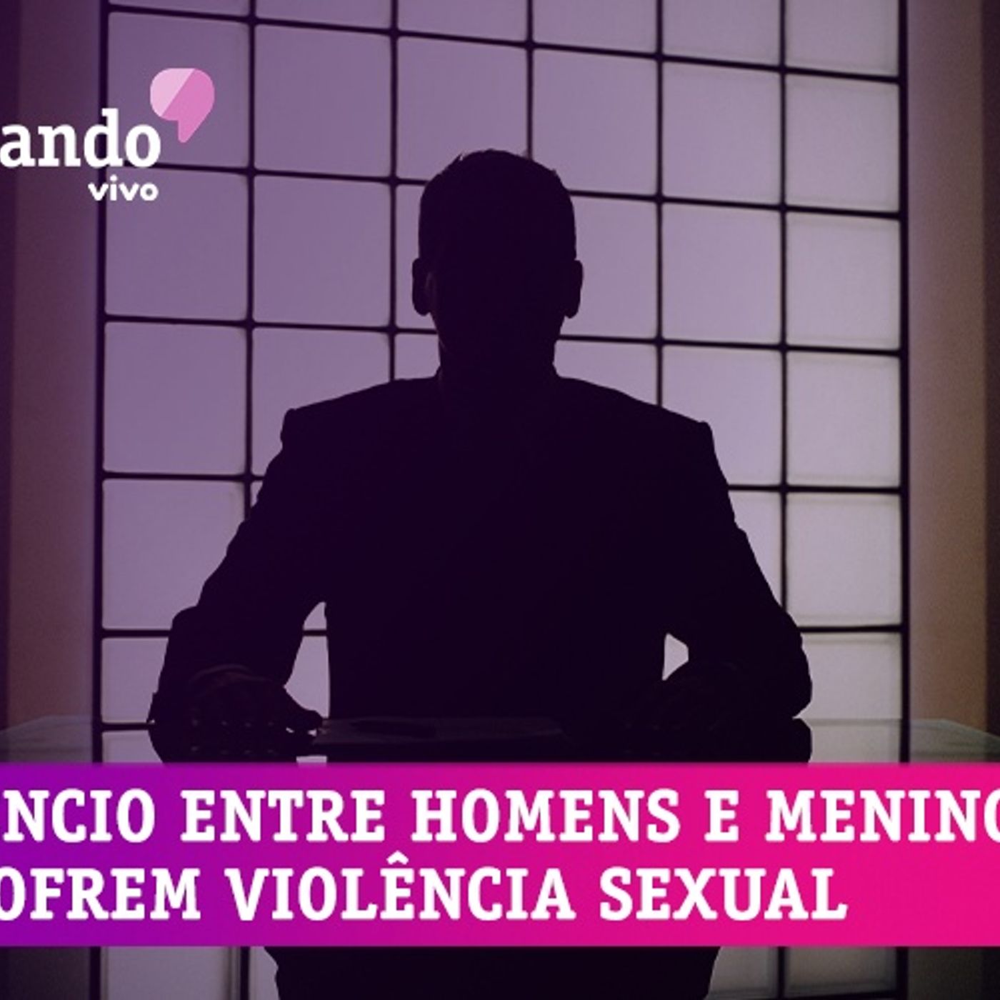 #36 O silêncio entre homens e meninos que sofrem assédio sexual
