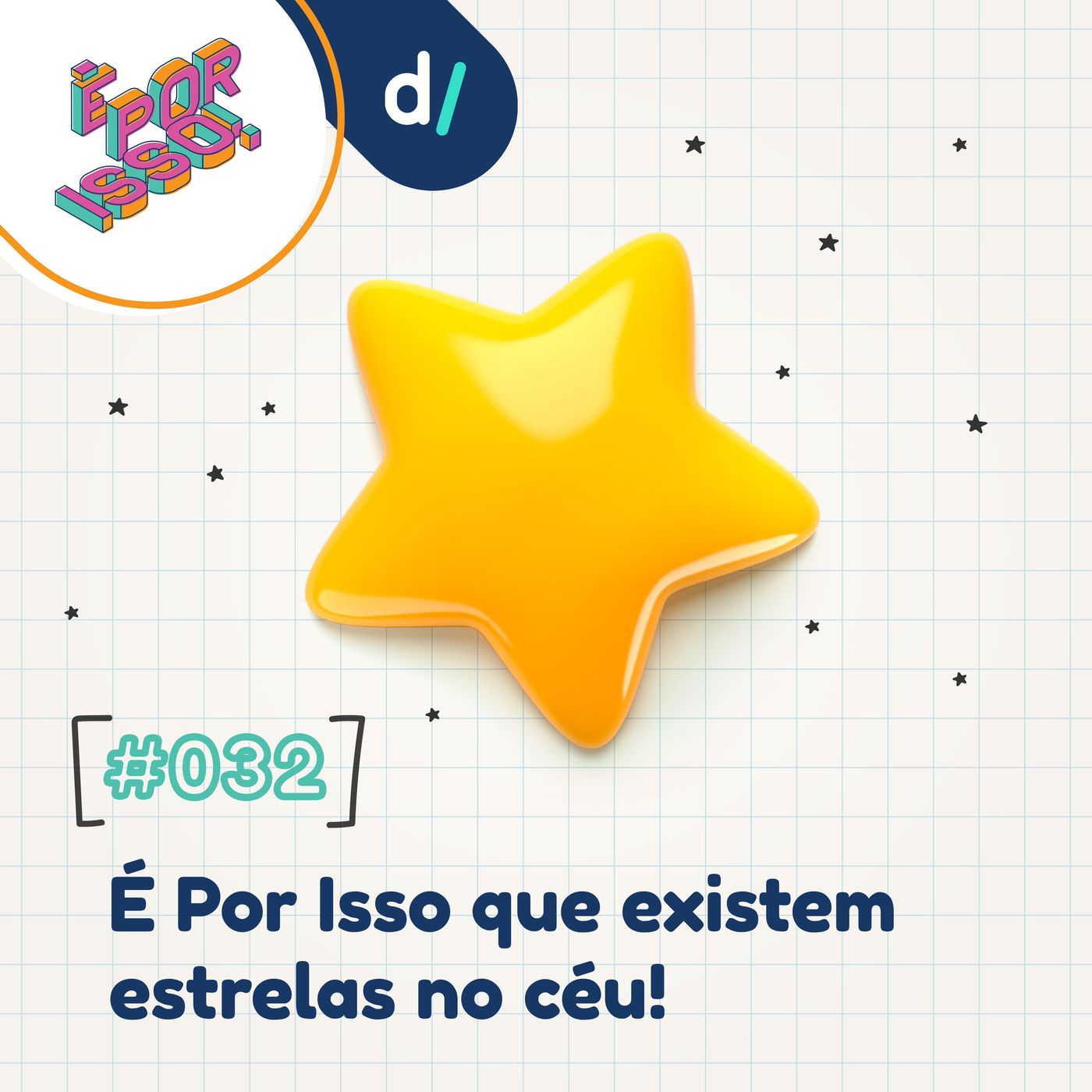 É por isso