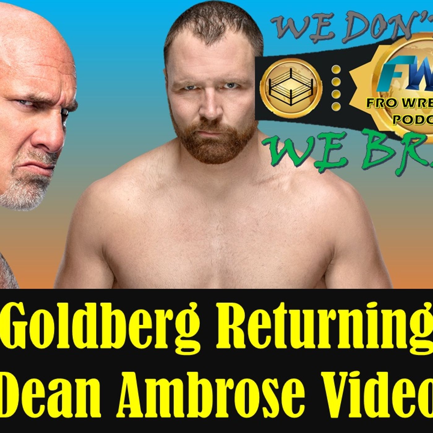 Goldberg Returns - Dean Ambrose Video