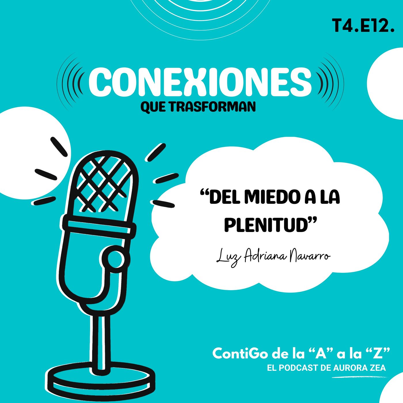 Del Miedo a la Plenitud - Aurora Zea y Luz Adriana Navarro episode artwork