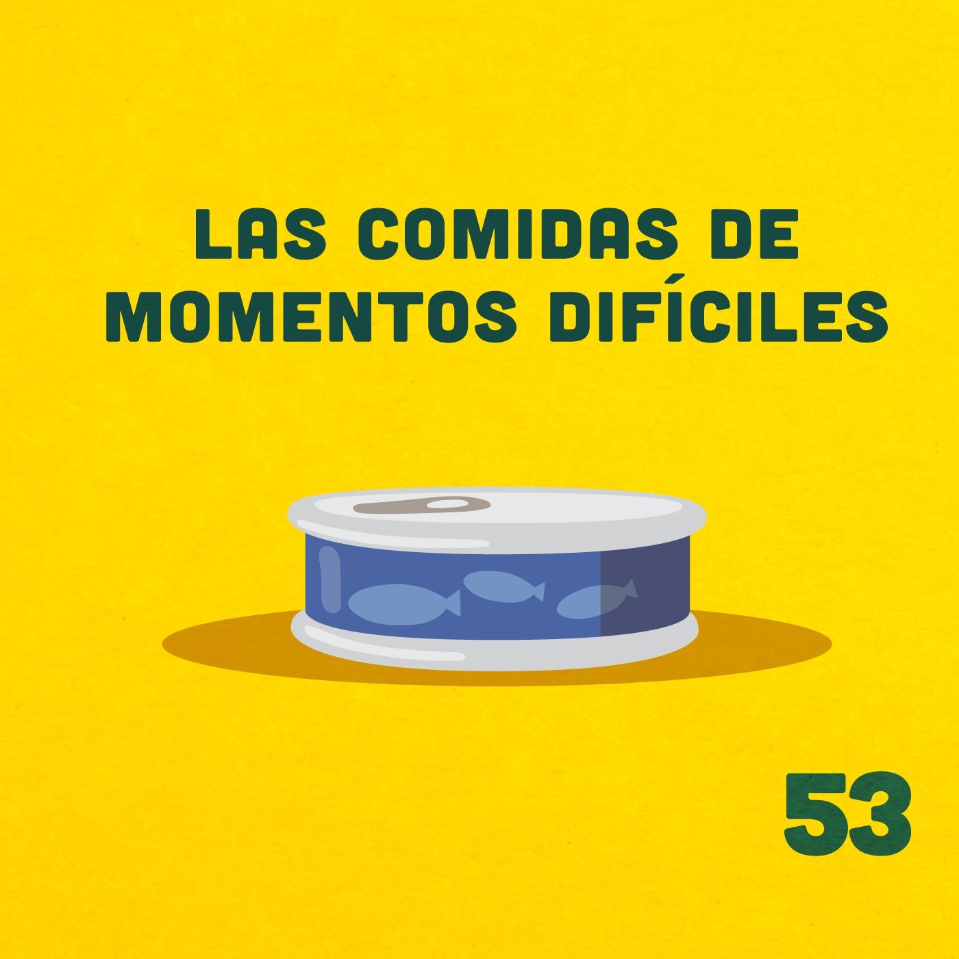 53. ¿Por qué comemos tuna cuando estamos en mala? ft. Carina episode artwork