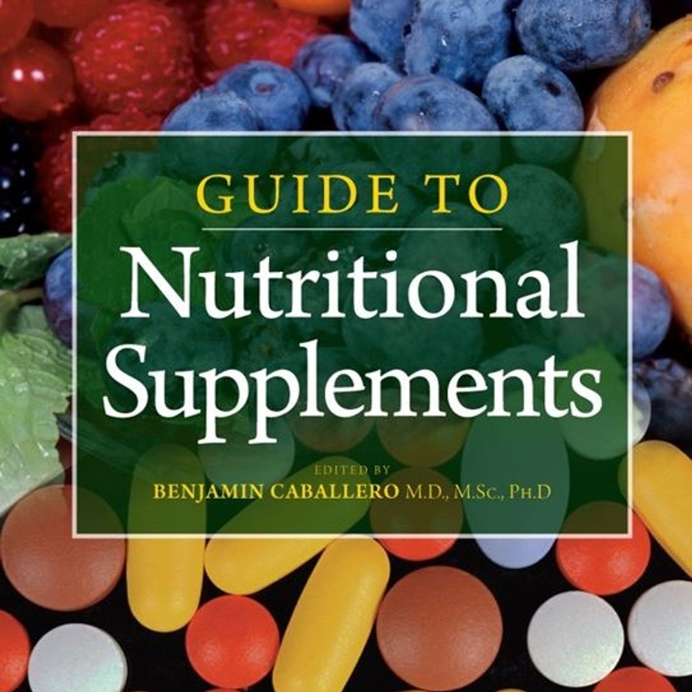 Guide To Nutritional Supplements Guide To Nutritional Supplements