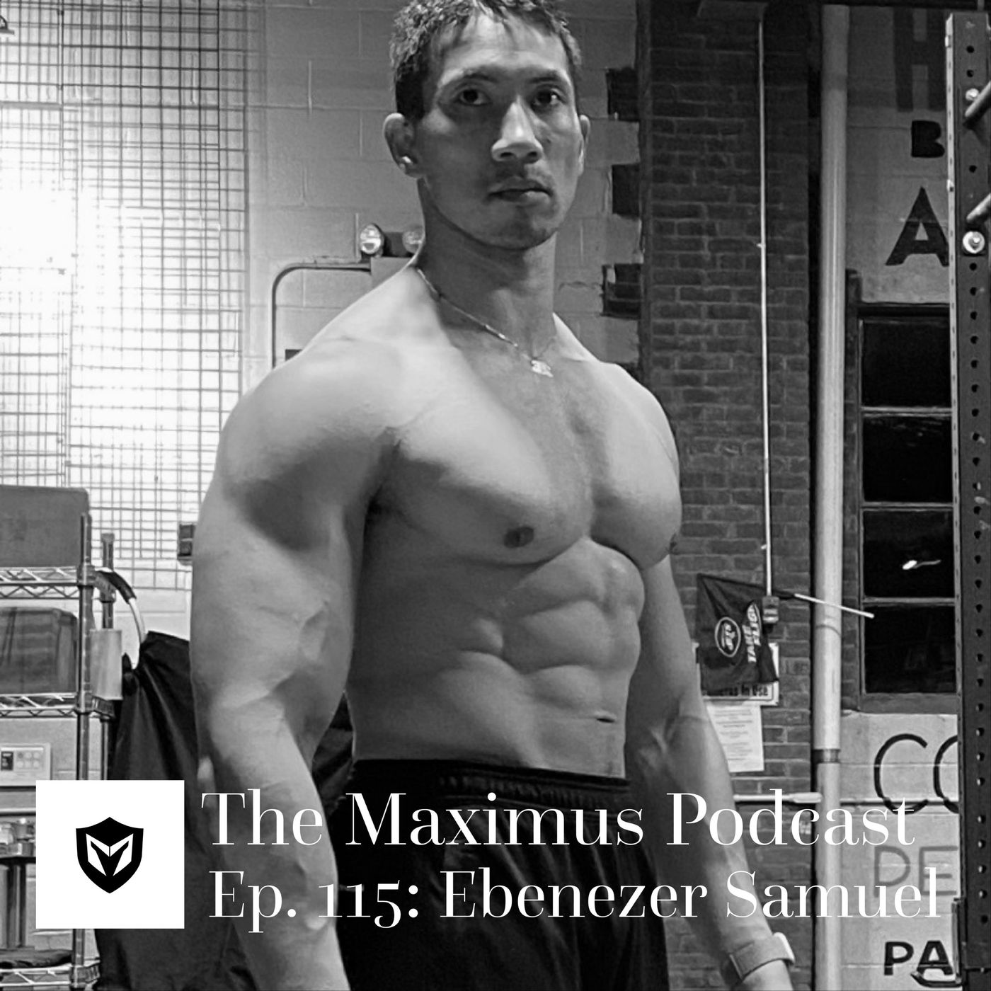 The Maximus Podcast Ep. 115 - Ebenezer Samuel