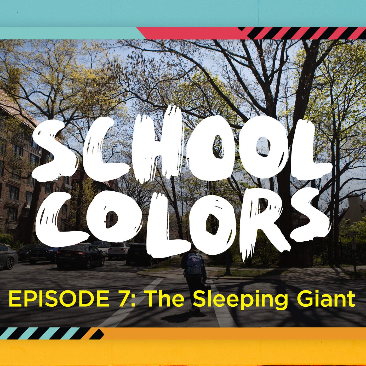 School Colors Episode 7: "The Sleeping Giant" episode artwork