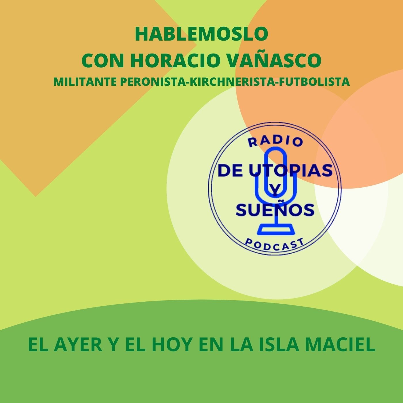 De Utopías y Sueños\'s podcast