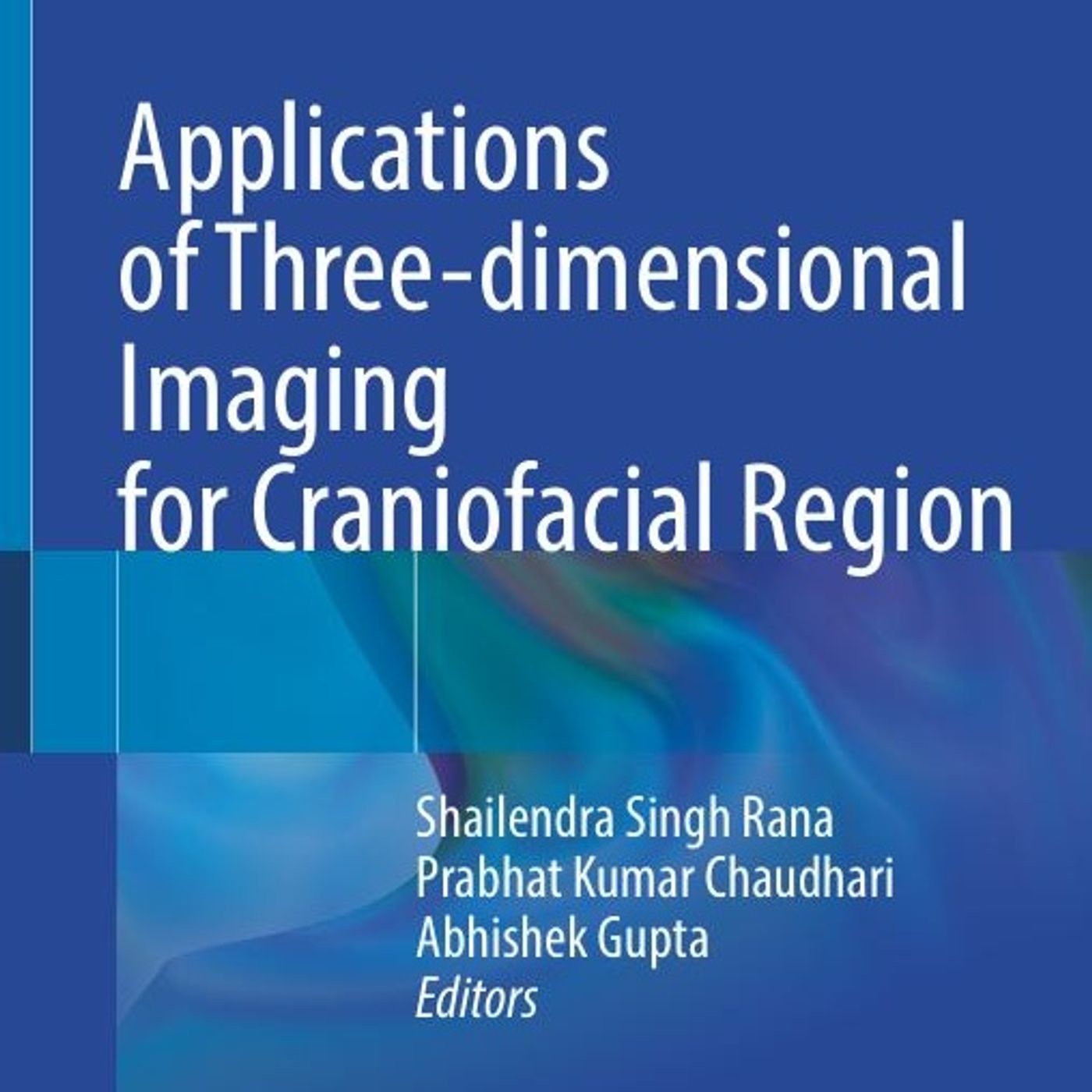 Applications of Three-dimensional Imaging for Craniofacial Region