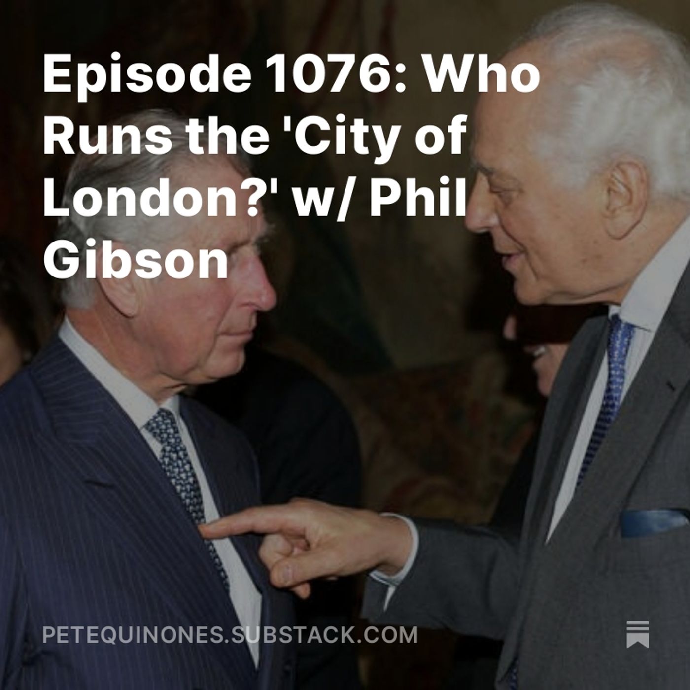 Episode 1076: Who Runs the 'City of London?' w/ Phil Gibson