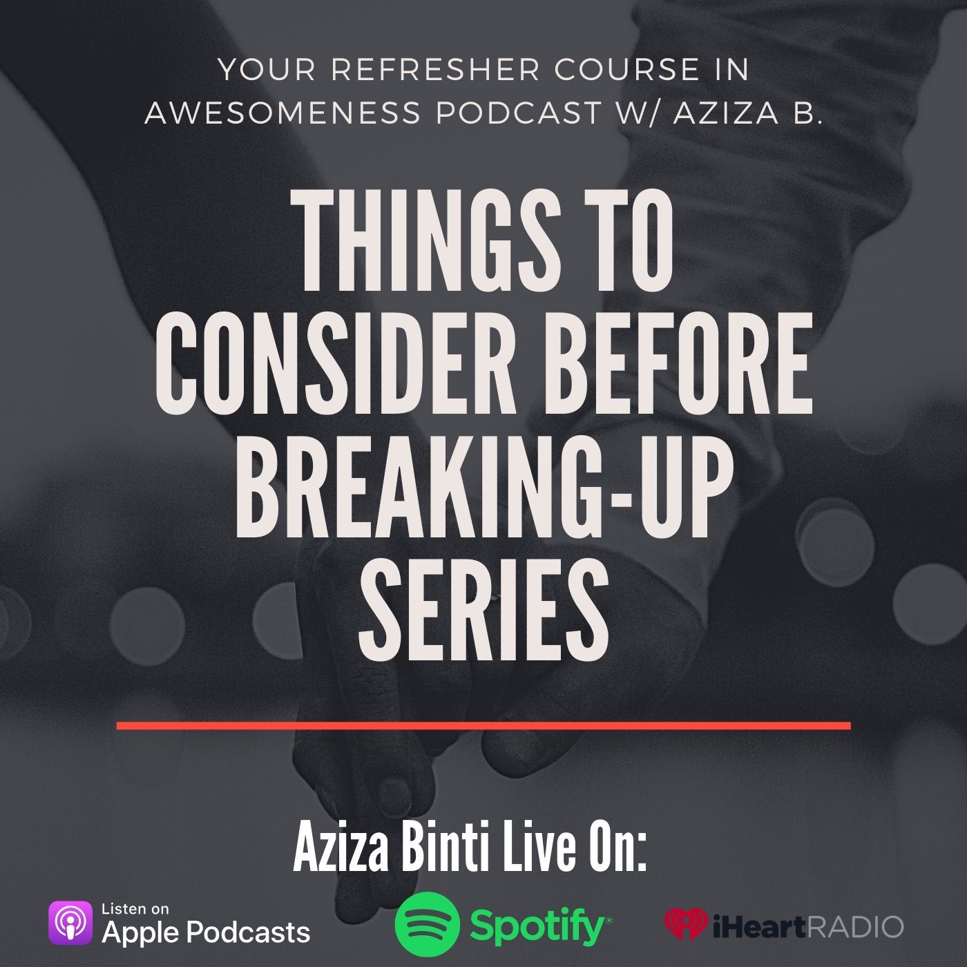 YRCIA 25: Things to consider before breaking up- Whose Fault Is It Anyway? Pt. 3