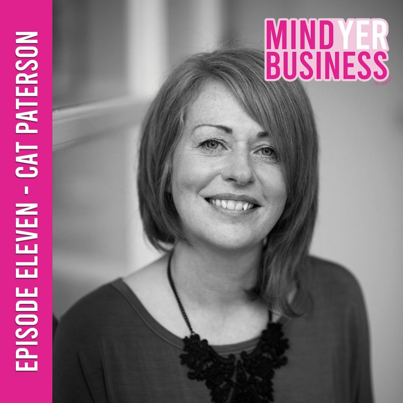 Cat Paterson - Finding your MO and Duvet Day Proofing your Business episode artwork
