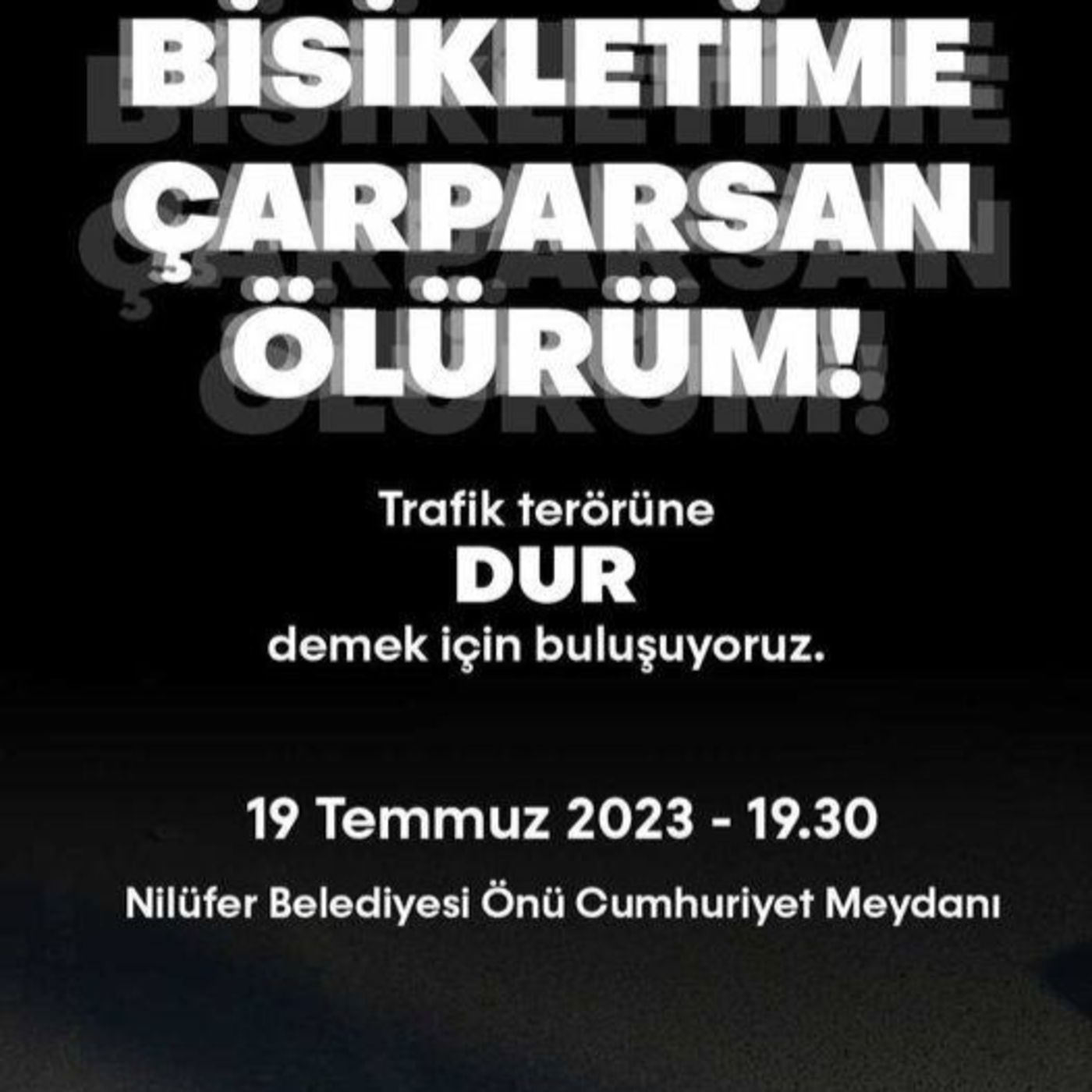 bisikletime çarparsan ölürüm