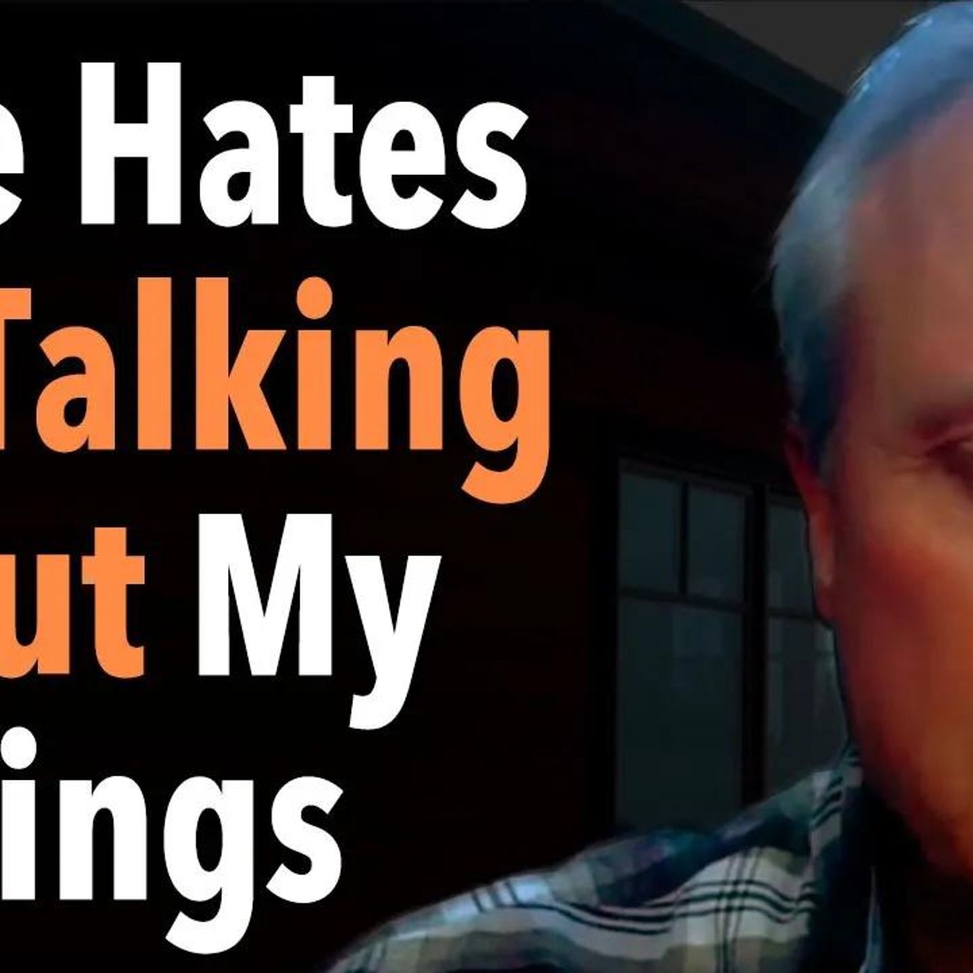 Wife Hates Me Talking About My Feelings