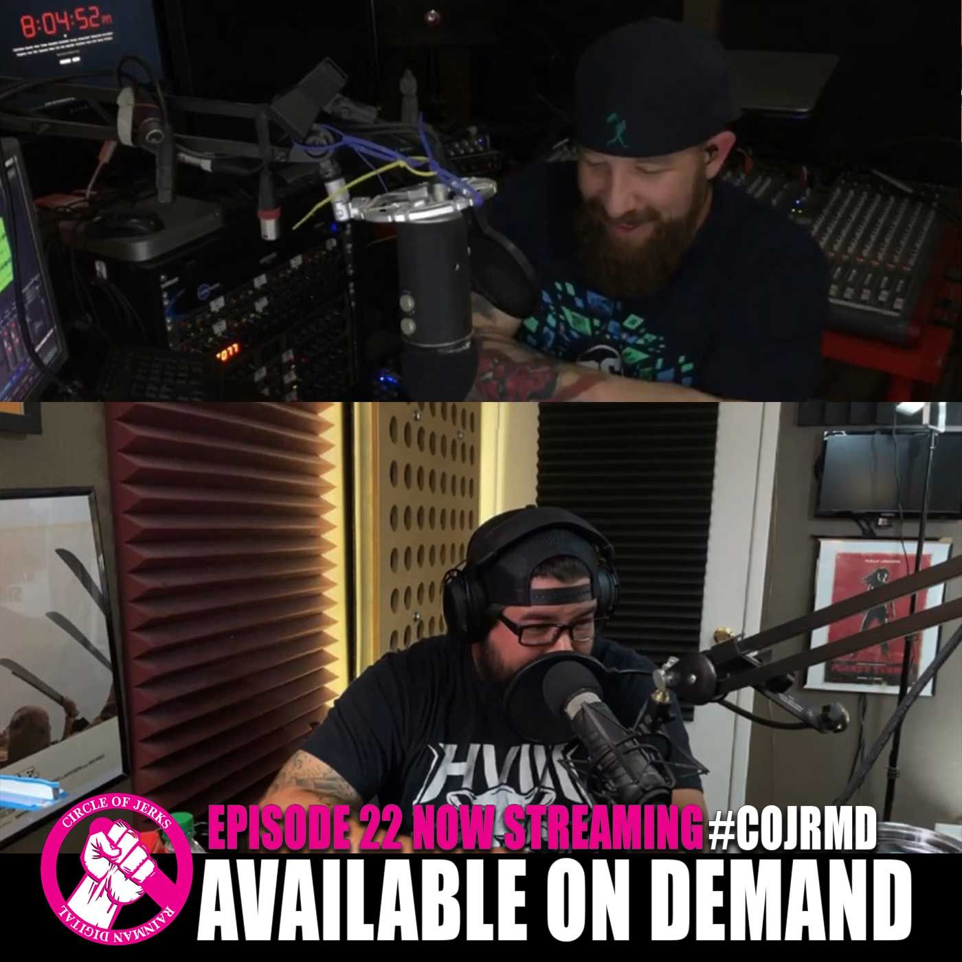 Circle of Jerks: Jerk 22