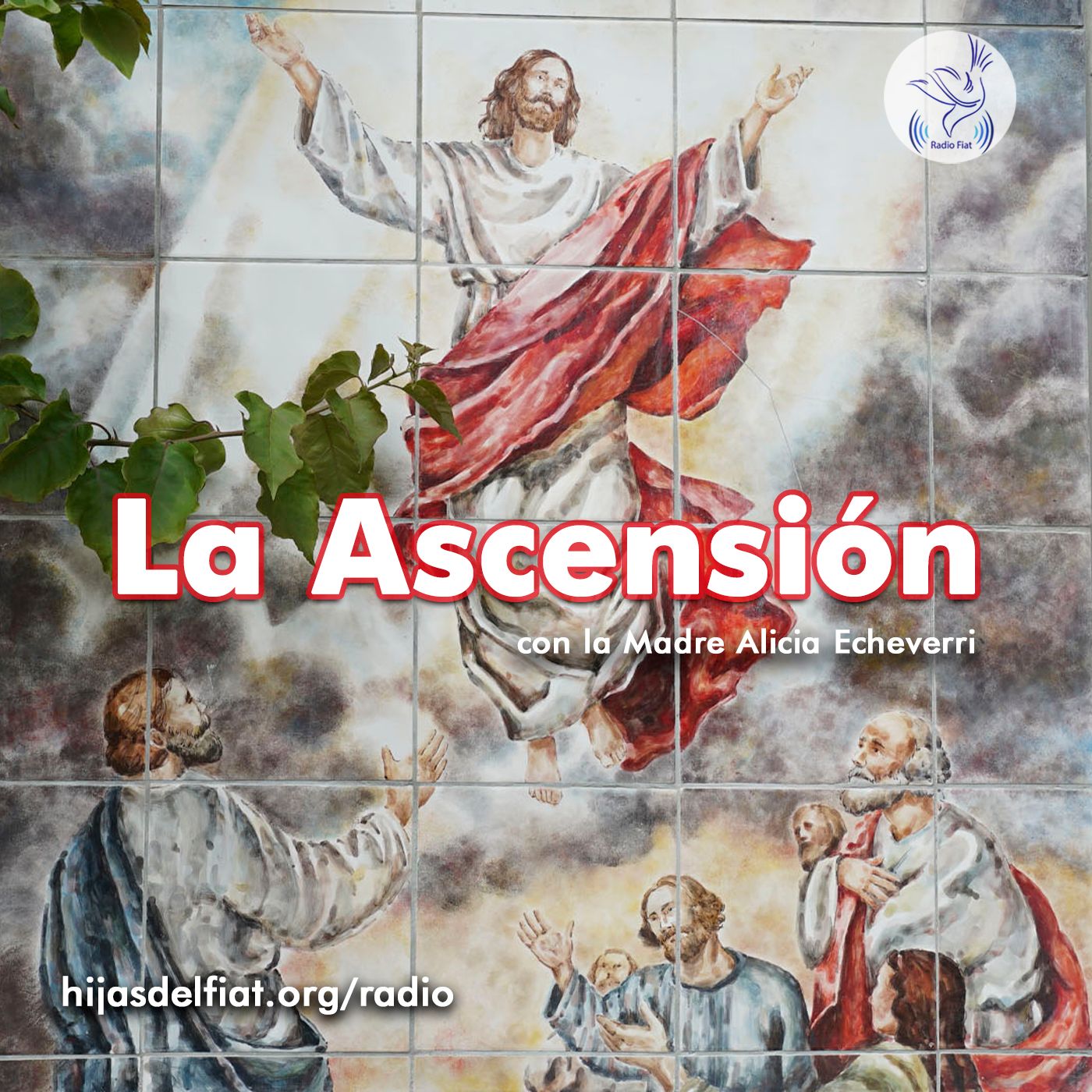 Escucha a Dios - La Ascensión (con la Madre Alicia Echeverri) 02 episode artwork