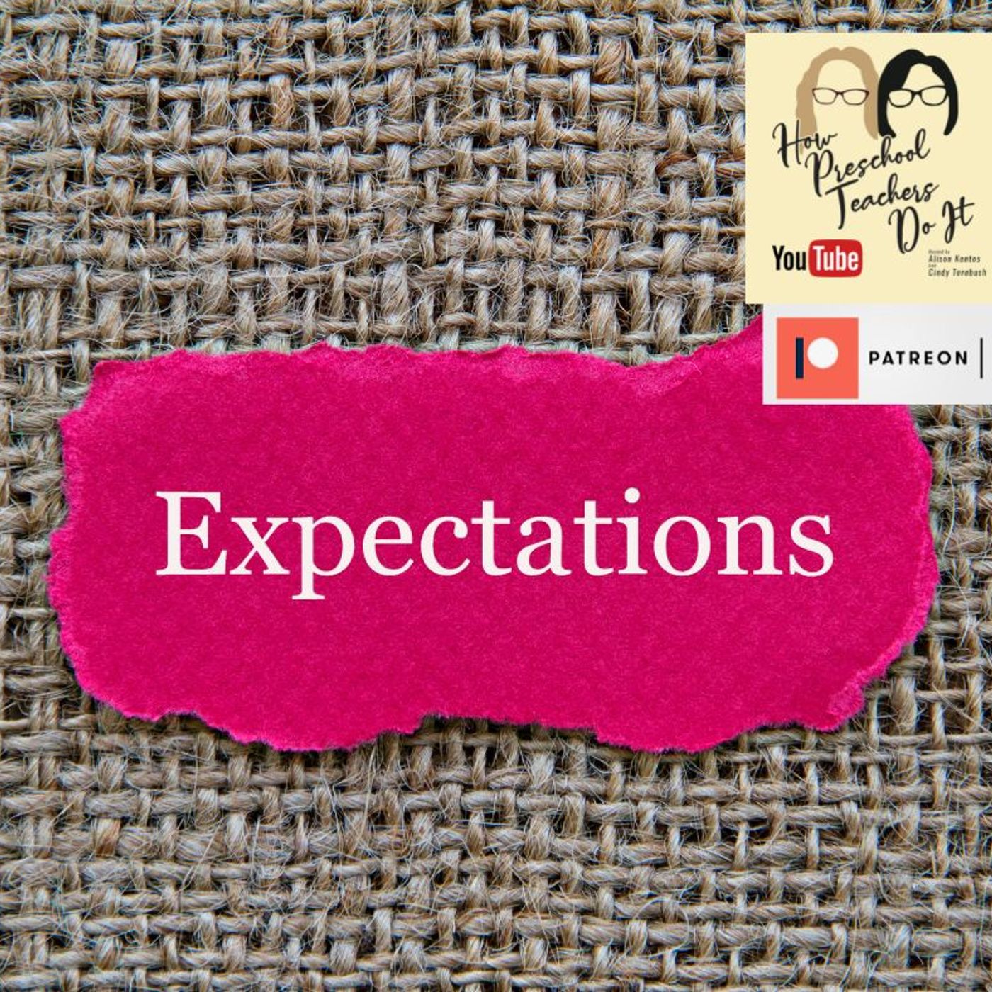 226: The Expectation Gap with Cindy and Alison